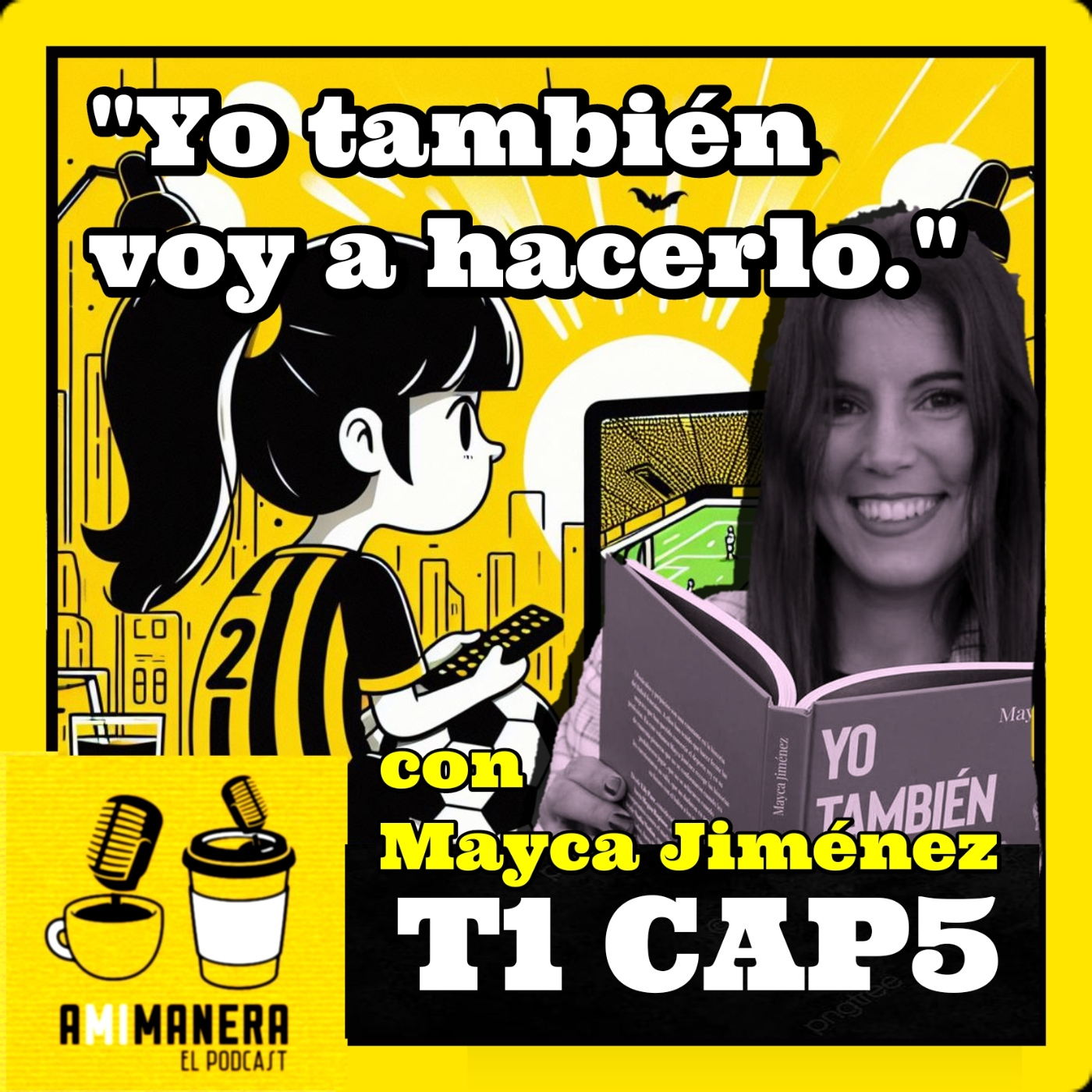 A MI MANERA El podcast