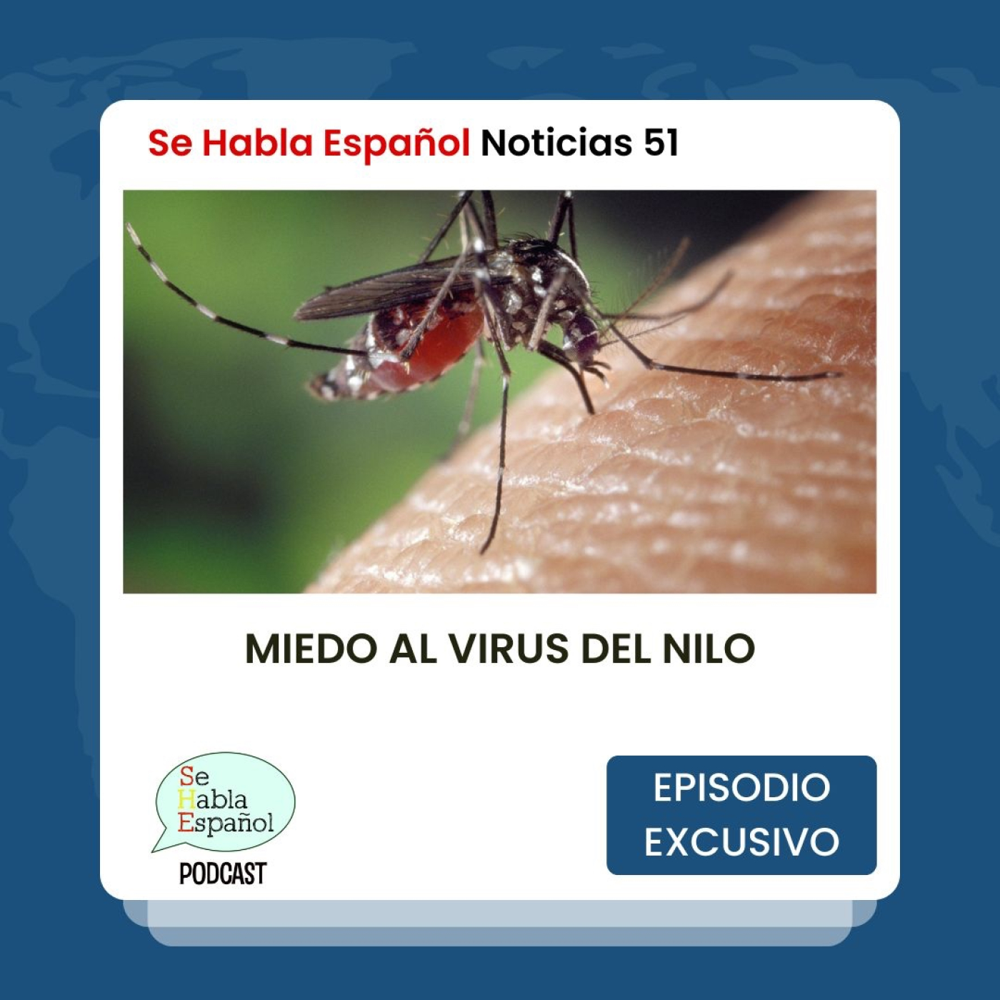 Español con Noticias 51: Miedo al virus del Nilo - Episodio exclusivo para mecenas