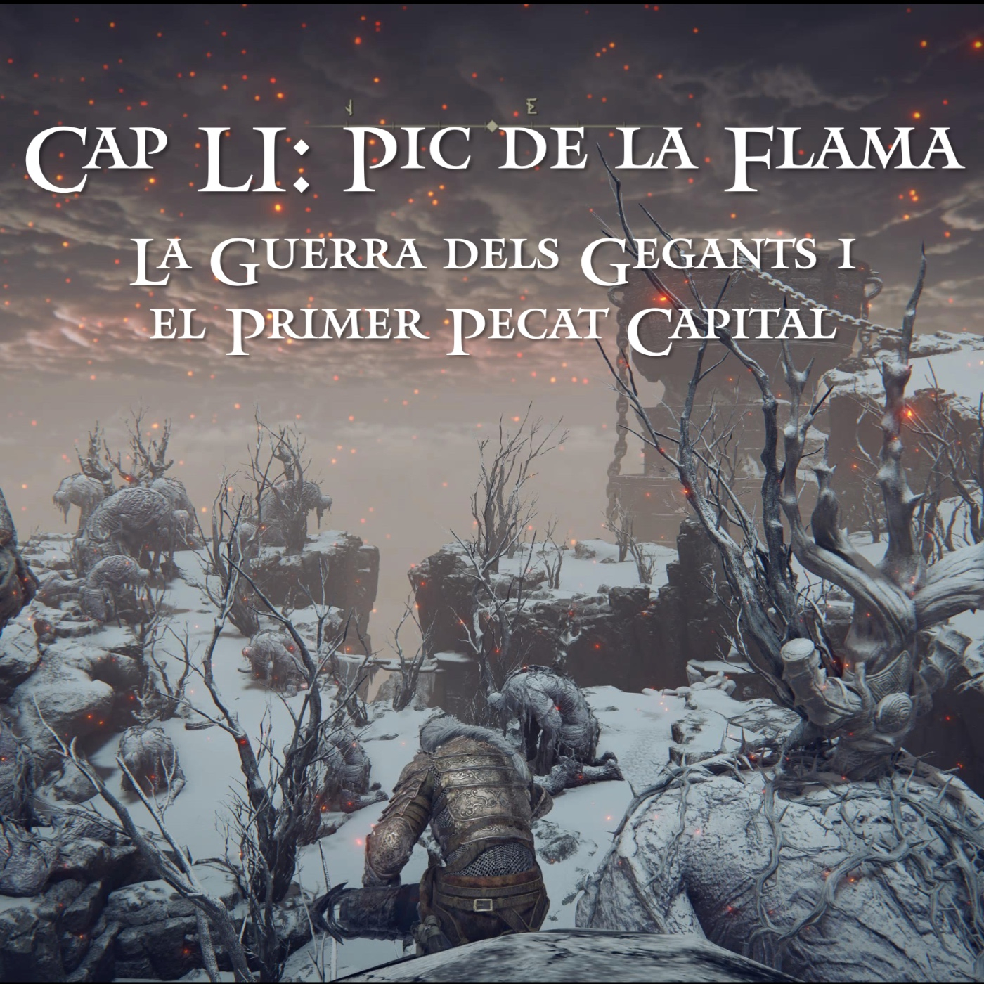 Capítol LI: Pic de la Flama - La Guerra dels Gegants i el Primer Pecat Capital