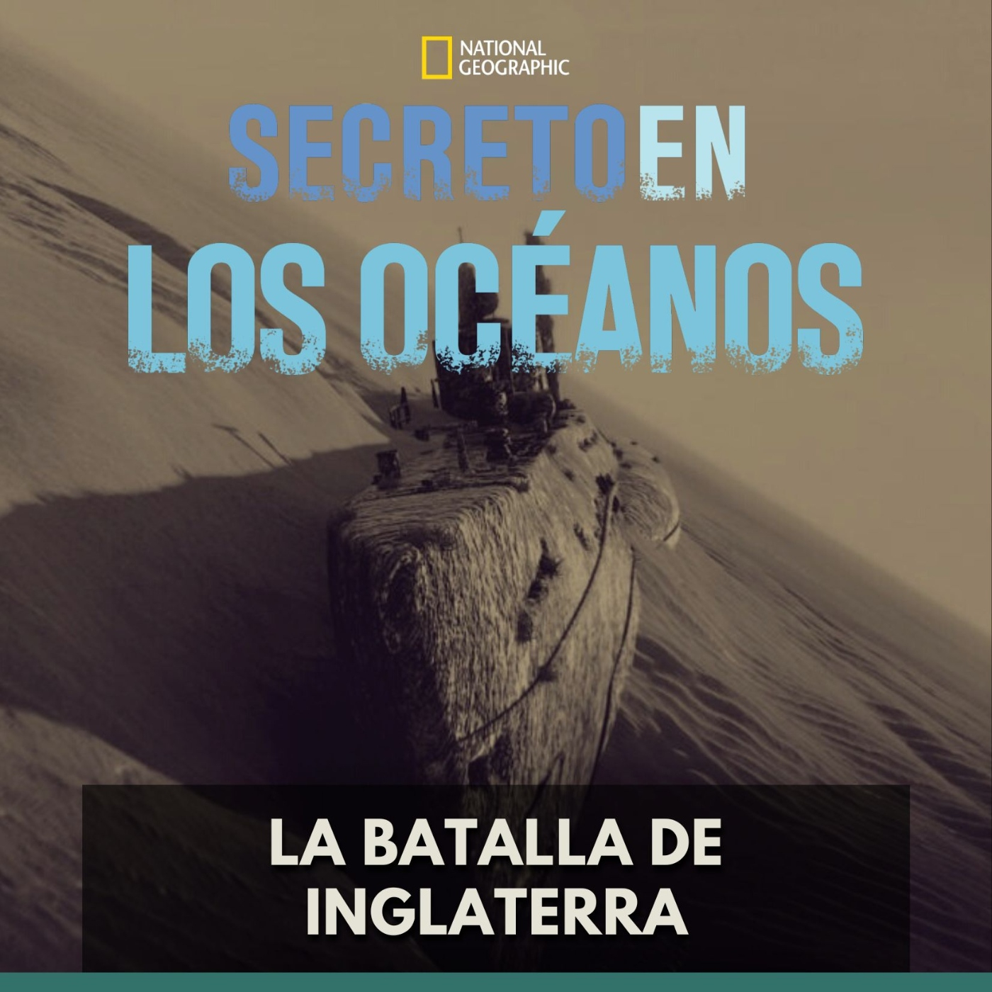 Secretos en los Océanos - La Batalla de Inglaterra episode artwork