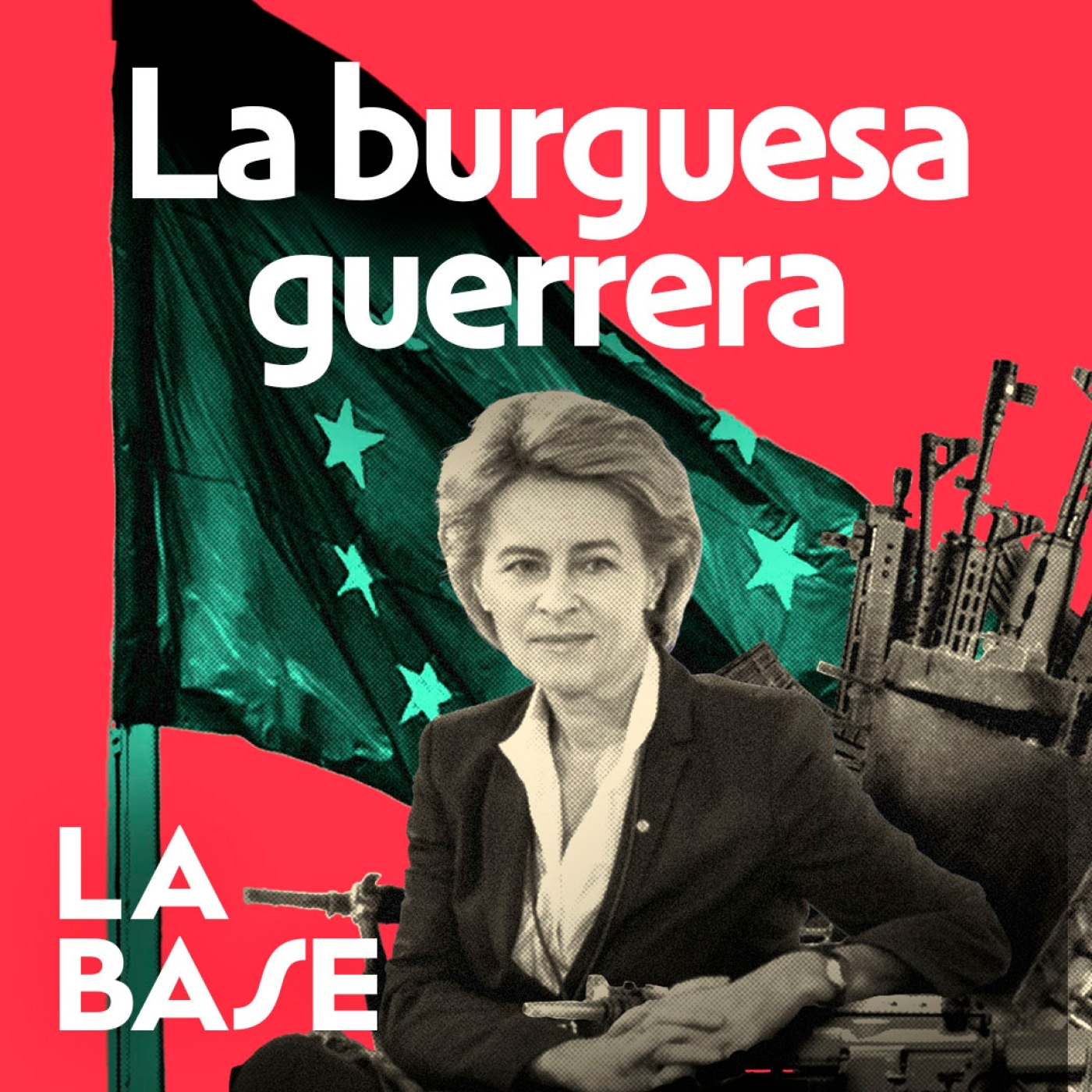 La Base 4x97 | ¿Quién es Ursula Von der Leyen?