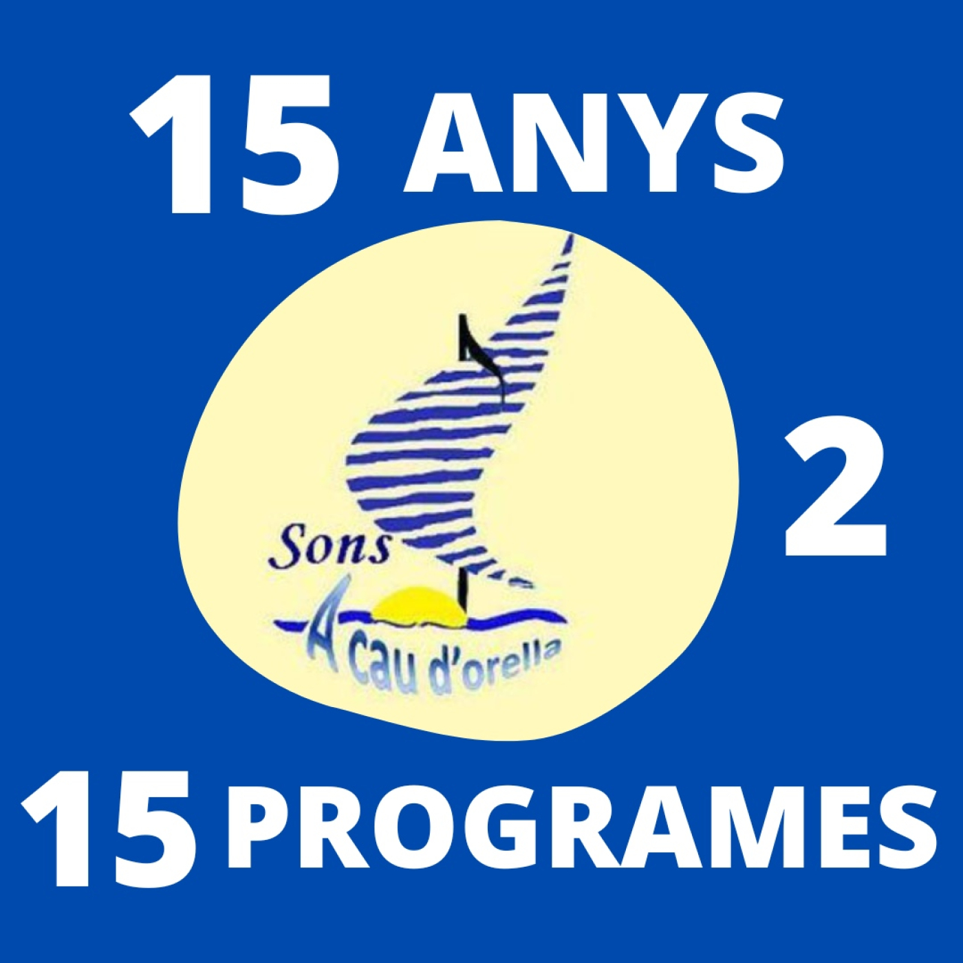 Sons A Cau-15 anys, 15 programes (II)