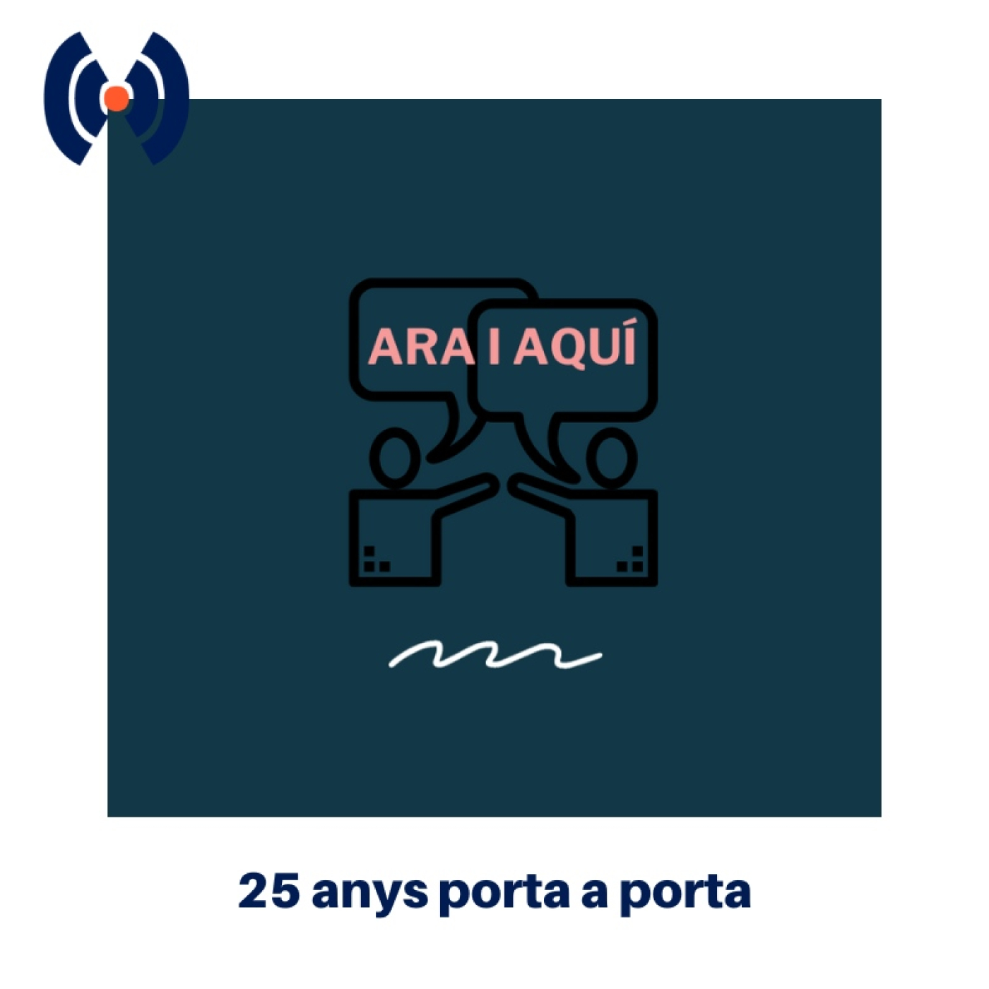 Ara i aquí (30/05/25) 25 anys porta a porta