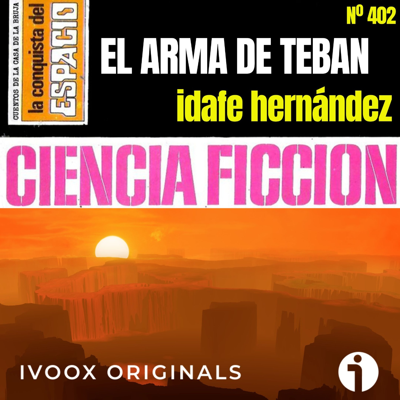 402 - El arma de Teban, de Idafe Hernández, horror humano en Marte