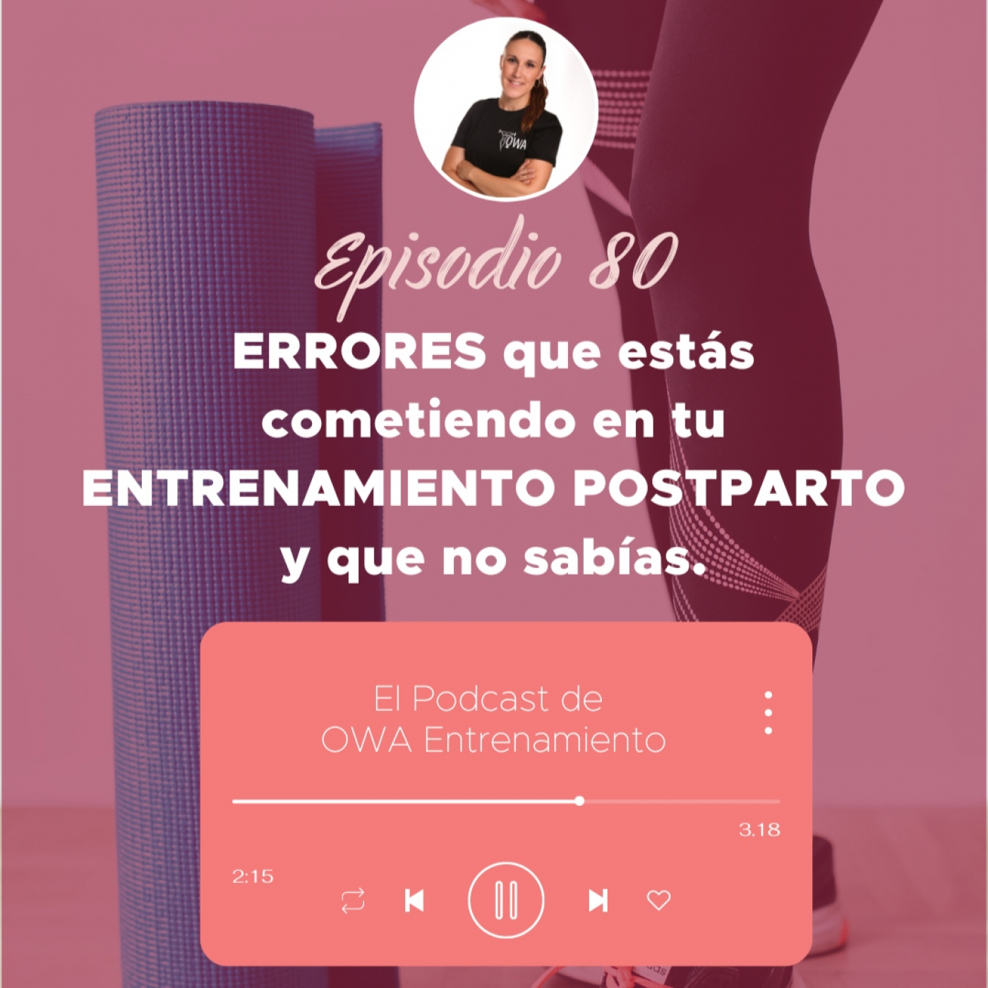 El podcast de OWA Entrenamiento