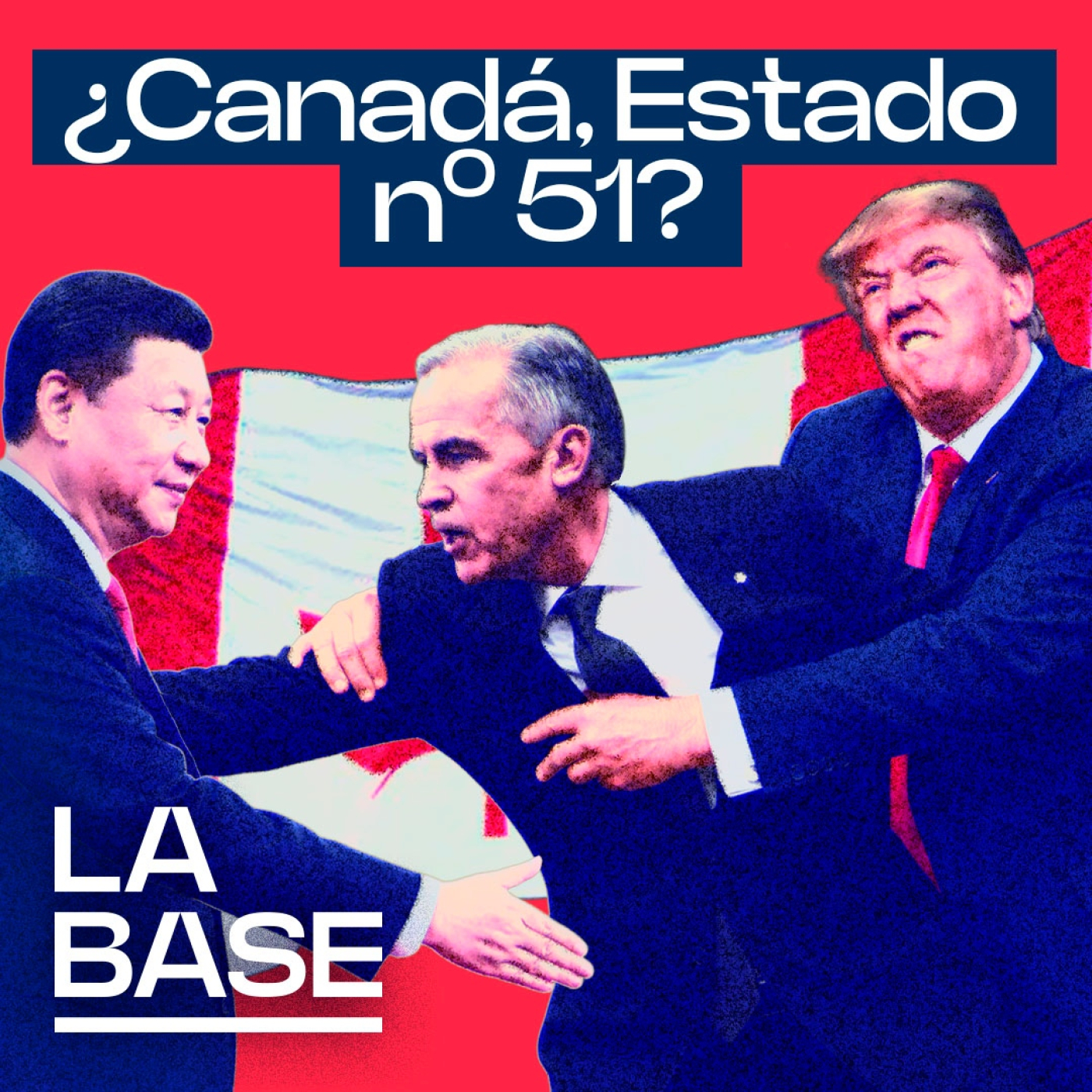 La Base 6x79 | Trump va a por Canadá