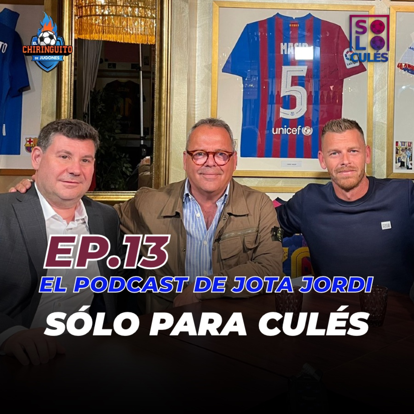  ❤️ SÓLO PARA CULÉS con EDUARD ROMEU | EP. 13 COMPLETO | El podcast de Jota Jordi episode artwork