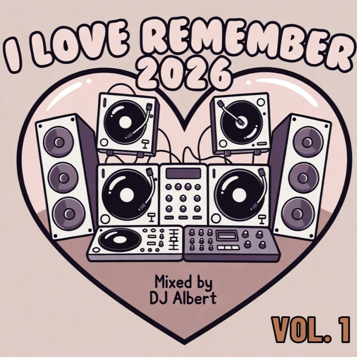 I LOVE REMEMBER 2026 Mezclado por DJ Albert