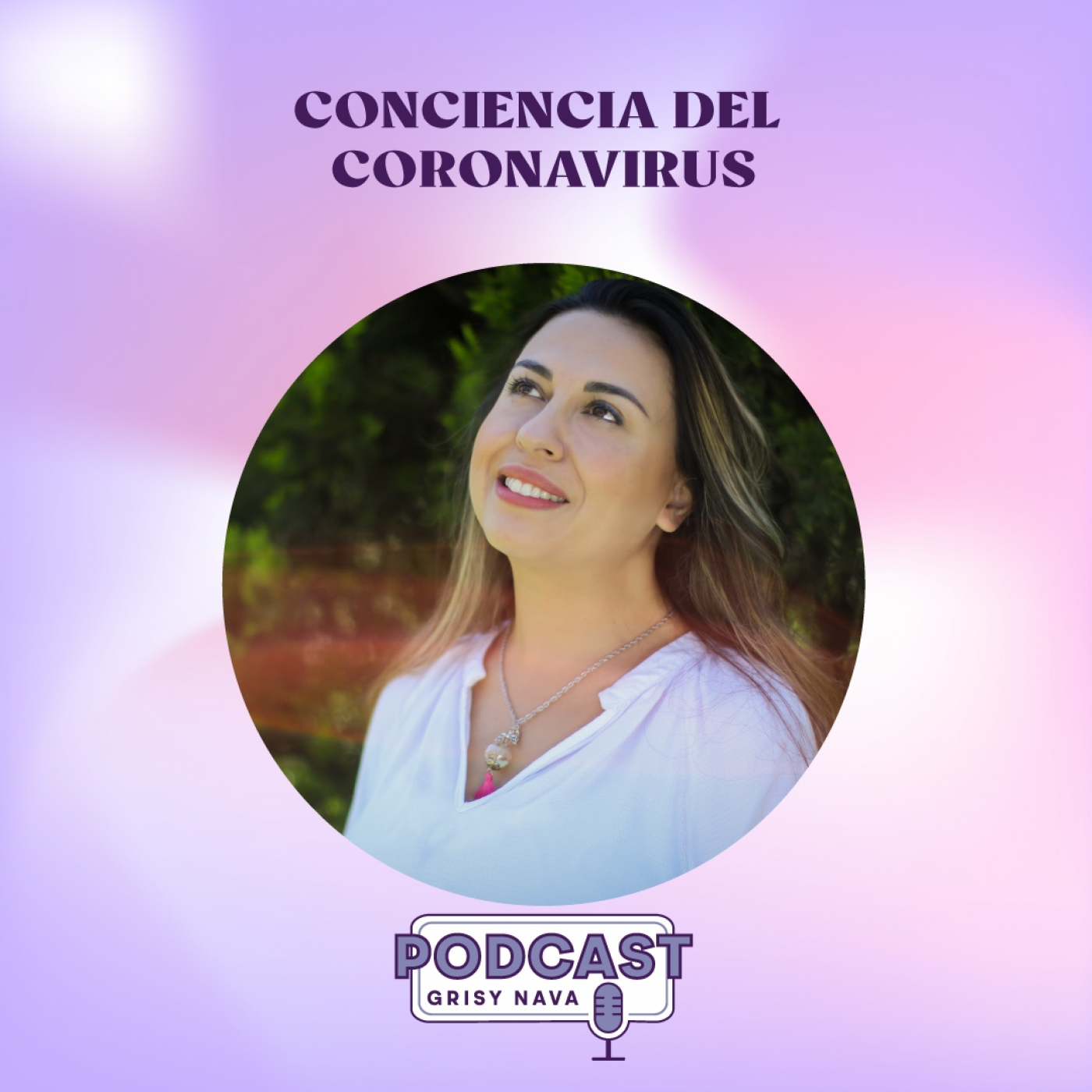 Grisy Nava Podcast: Un espacio de conciencia