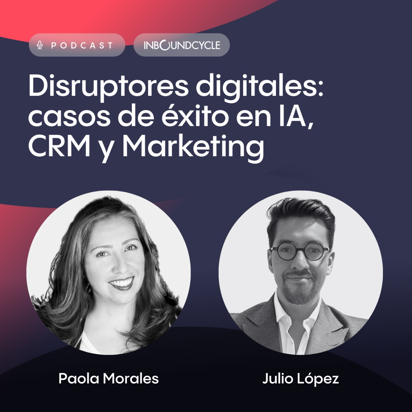 #354-Julio López, Growth Marketing & E-commerce Lead en McCain Foods-Generar conversaciones que aporten valor