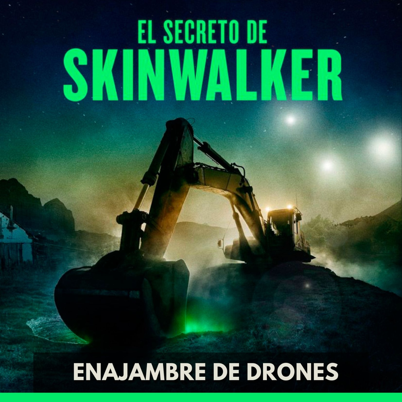 El Secreto de Skinwalker - Enjambre de Drones episode artwork