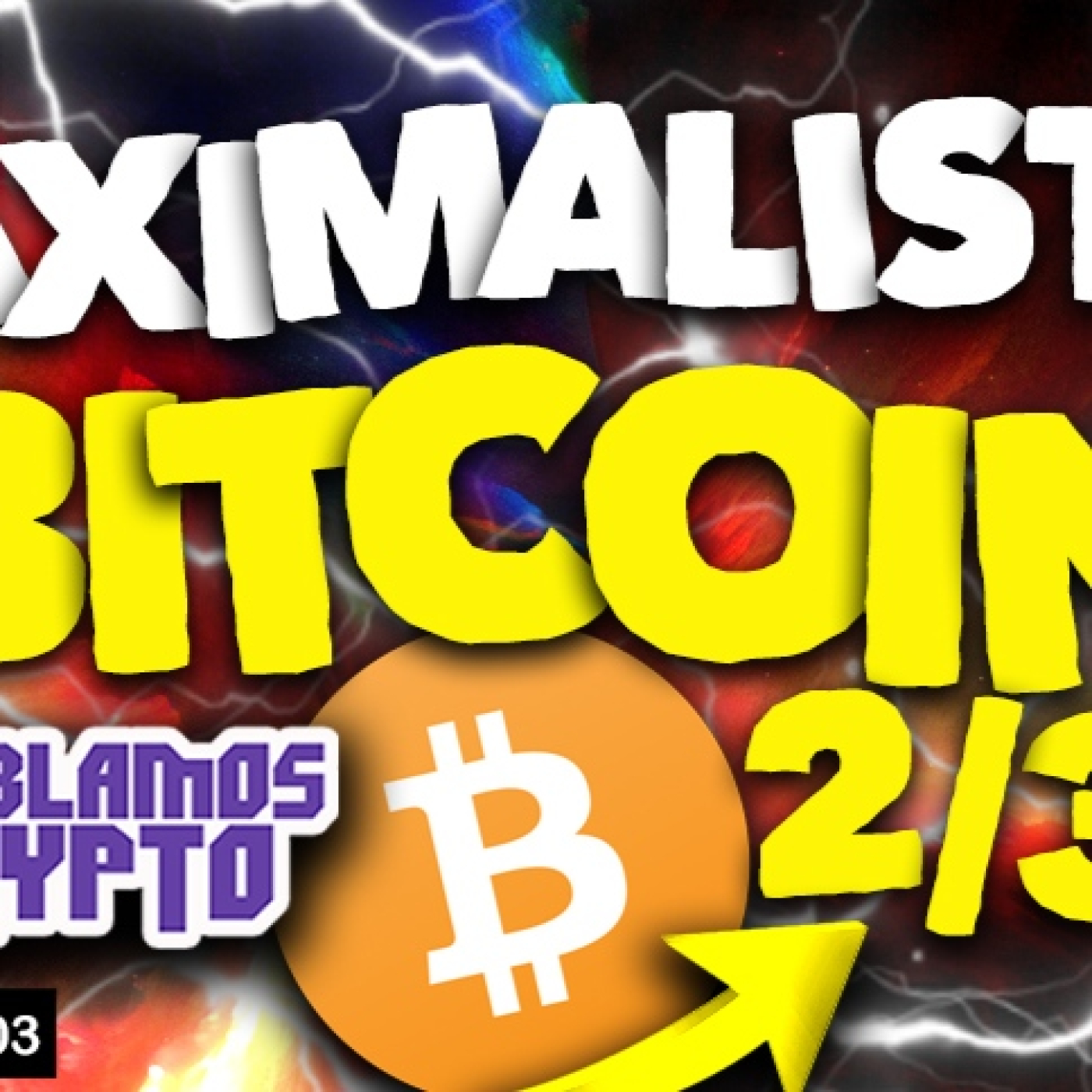 ¡MAXIMALISTA de BITCOIN!