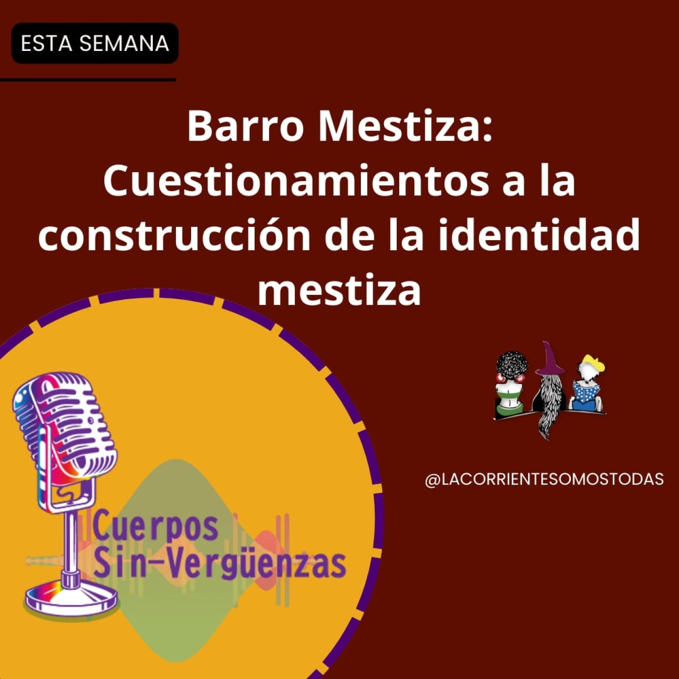 Podcast Cuerpos Sin-verguenzas