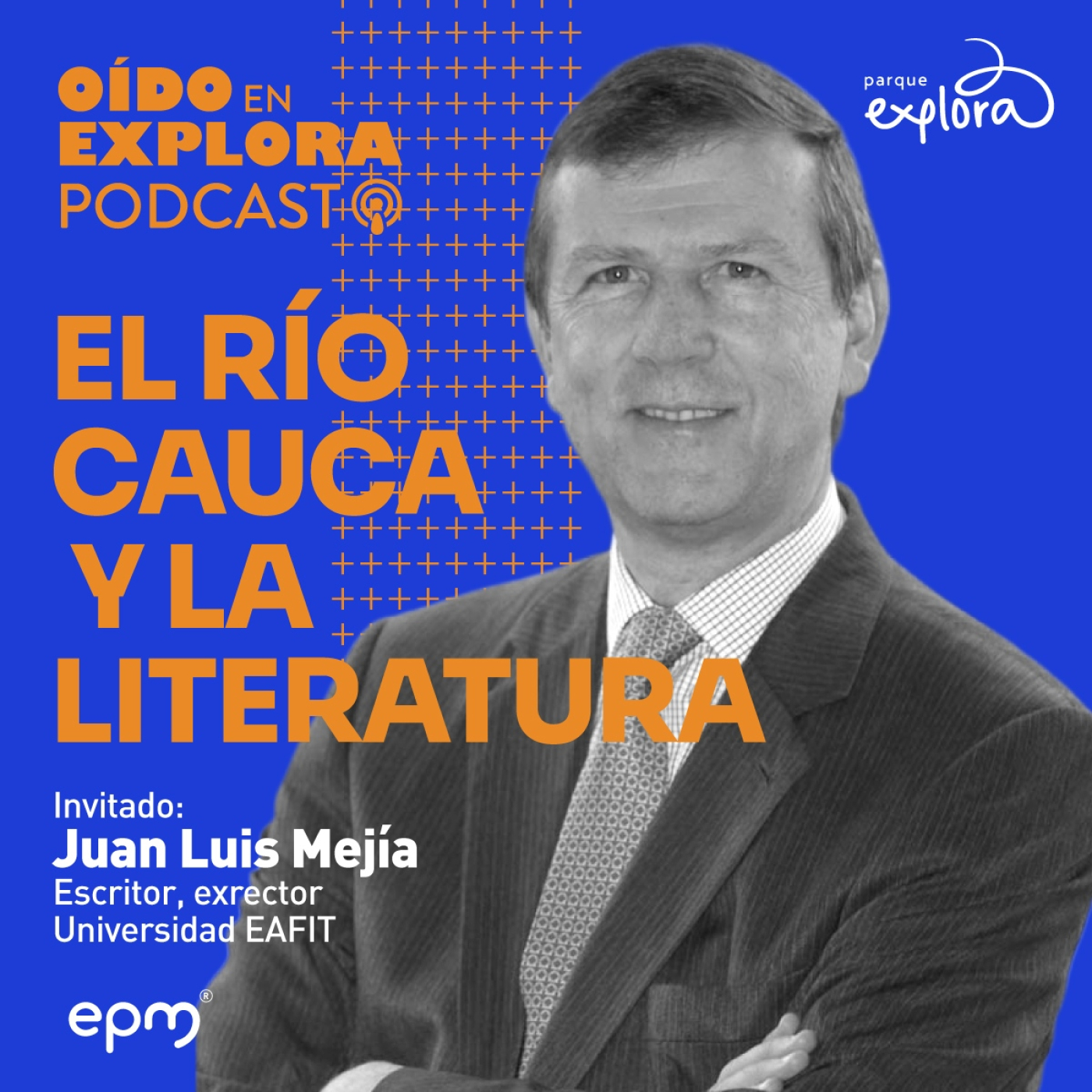 El río Cauca y la literatura: con Juan Luis Mejía Arango