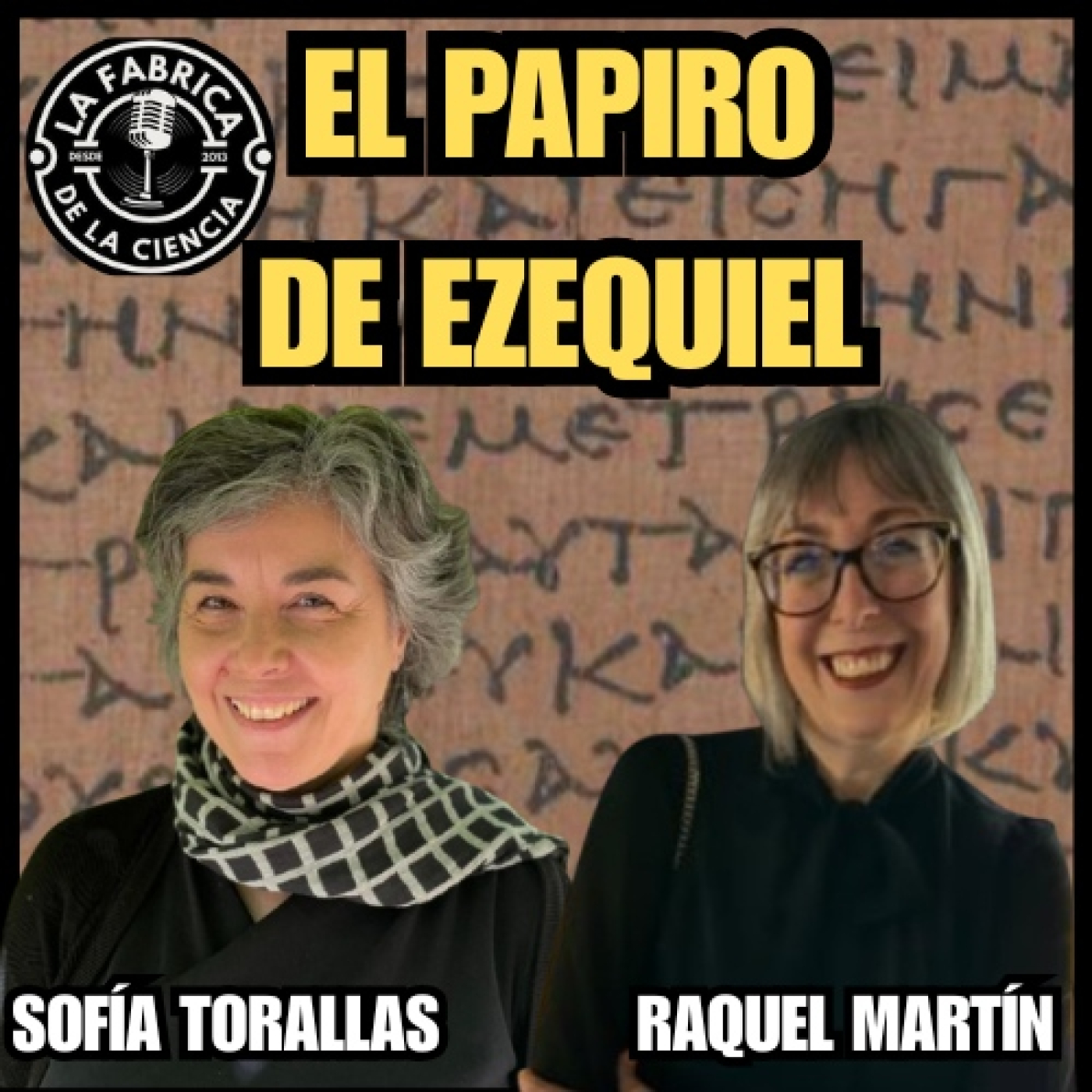 El Papiro de Ezequiel. Investigación de un manuscrito de los inicios del Cristianismo. S. Torallas. R. Martín. LFDLC 663