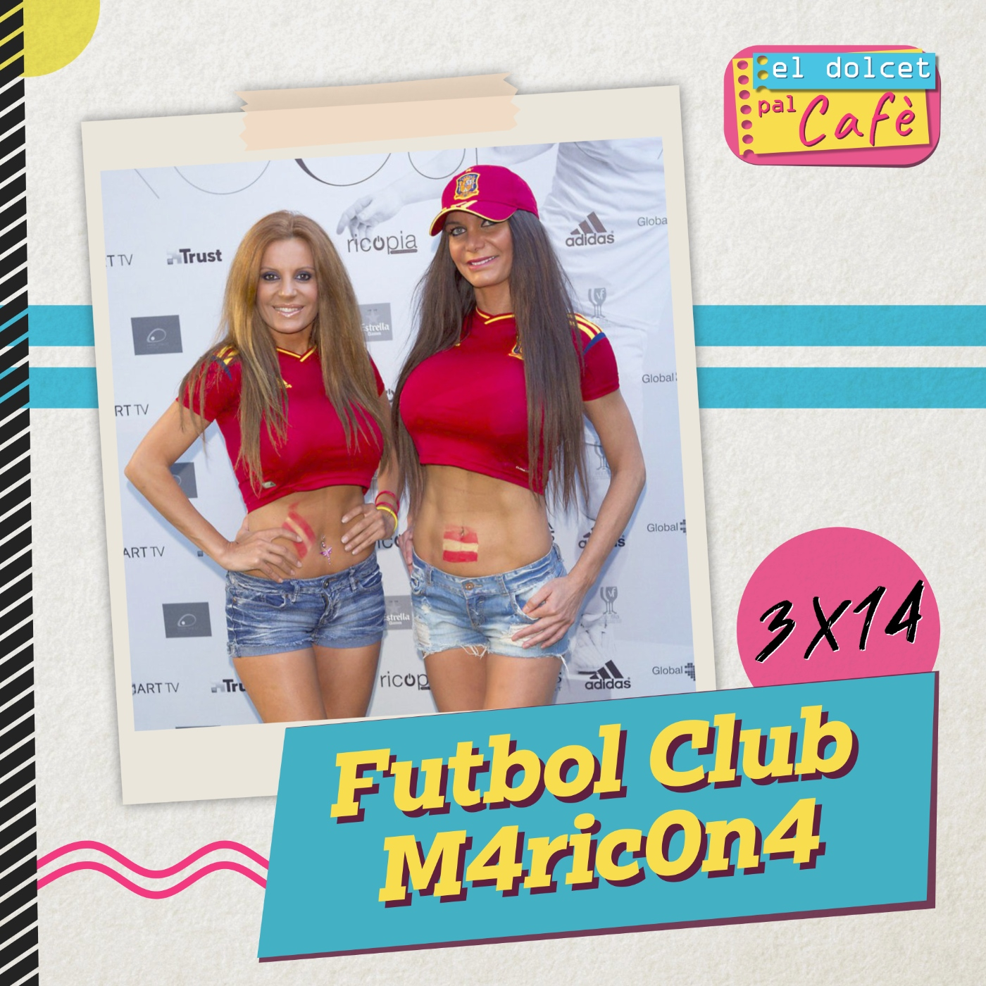 FUTBOL CLUB M4RIC0N4 | El dolcet pal cafè 3x14 episode artwork