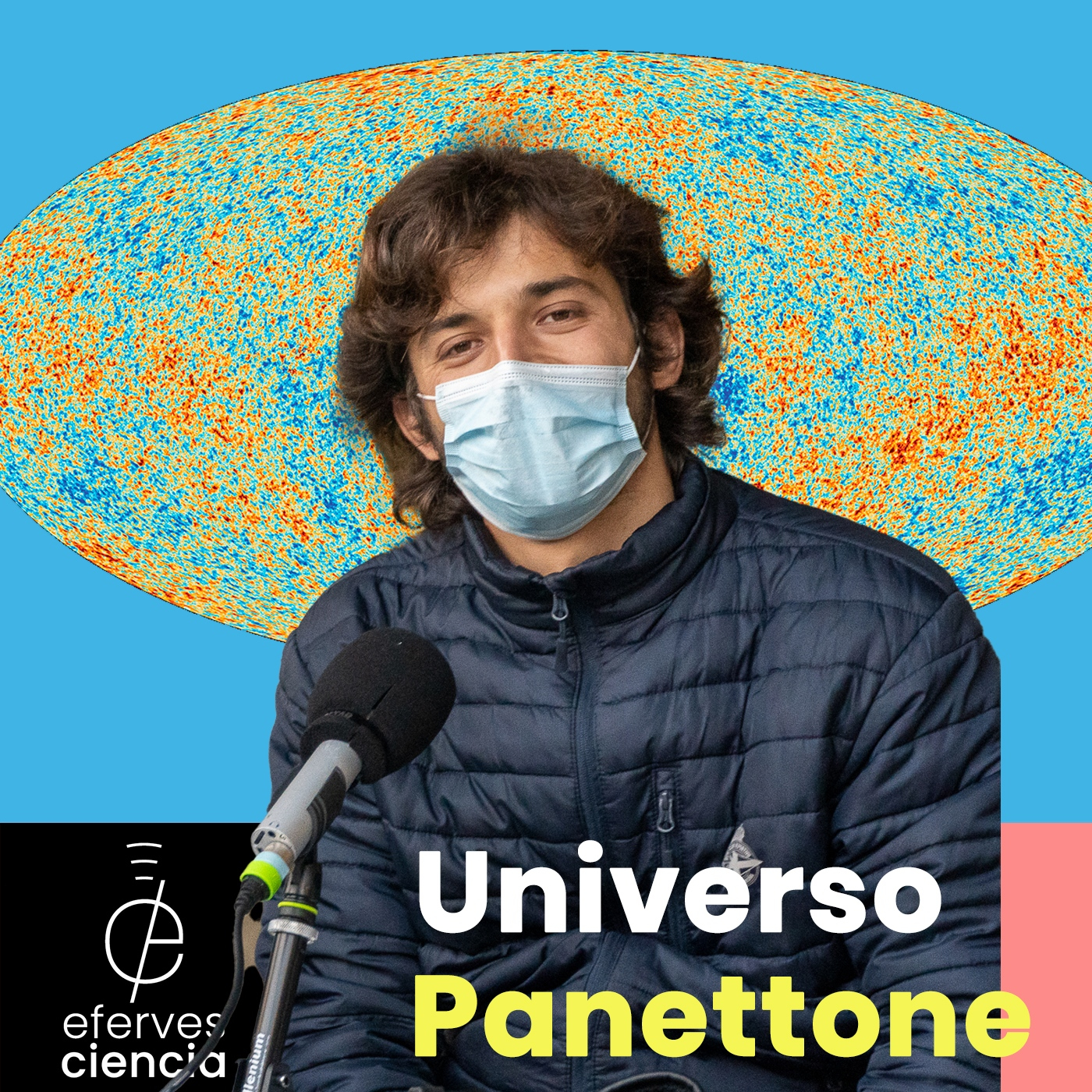 Efer 584 (2-2-22): “O universo é un panettone”. Cosmoloxía con Antón Baleato