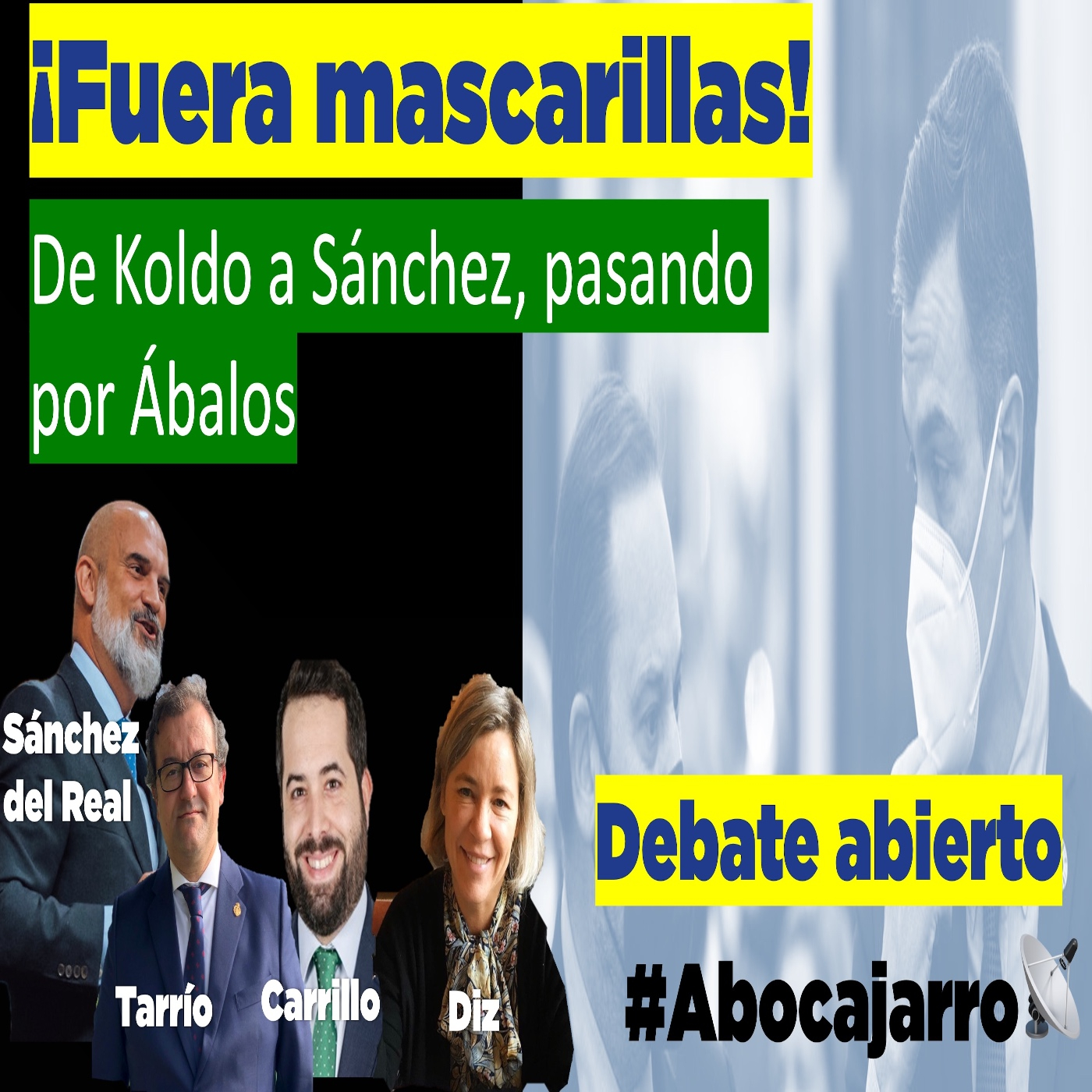 ABocajarro: ¡Fuera mascarillas! De Koldo a Sánchez, pasando por Ábalos episode artwork