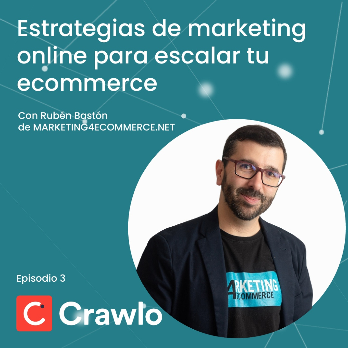Escalando Ecommerce y Marketplace - Podcast Crawlo