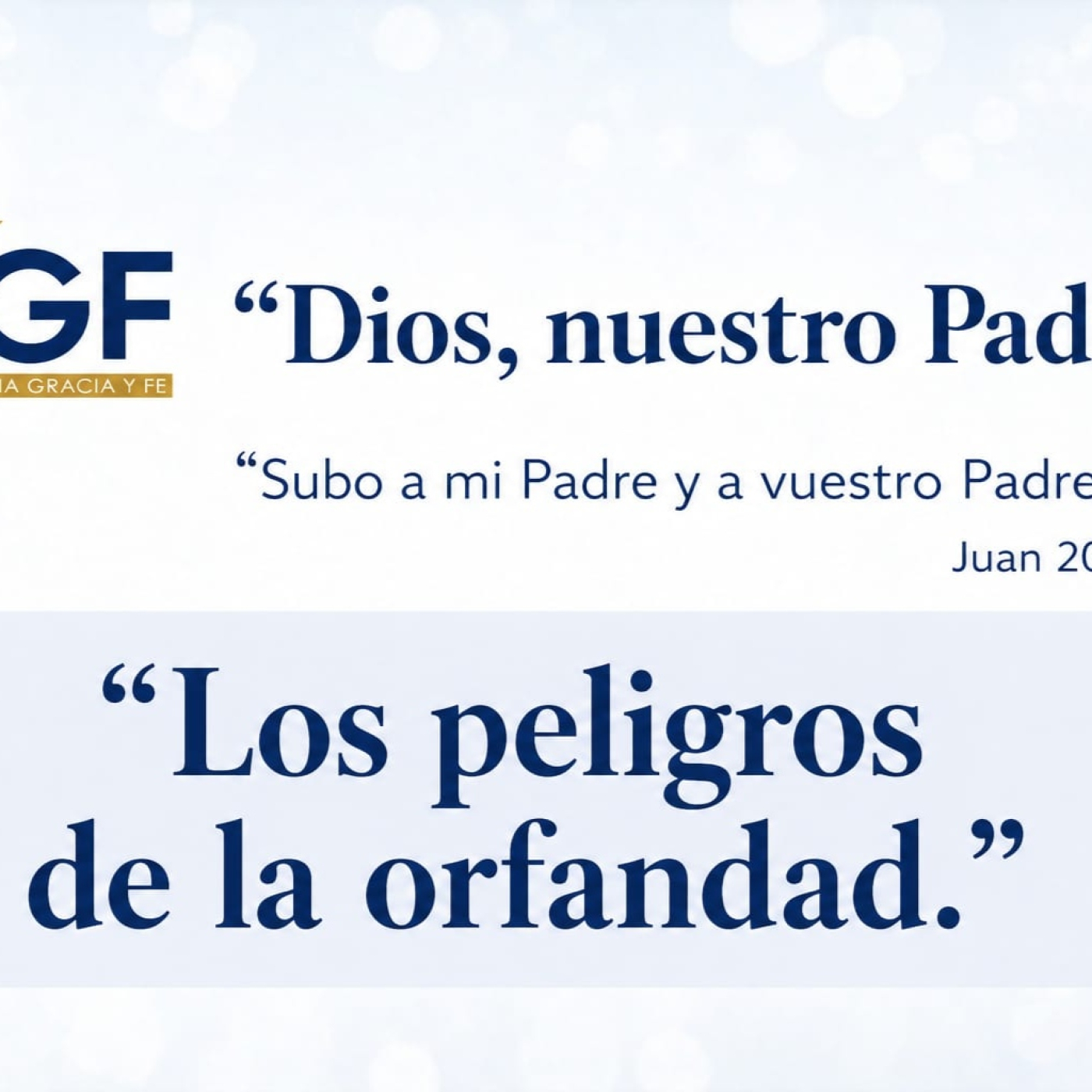 Los peligros de la Orfandad (Dios, nuestro Padre 10) - Pastor Kenneth Solà episode artwork