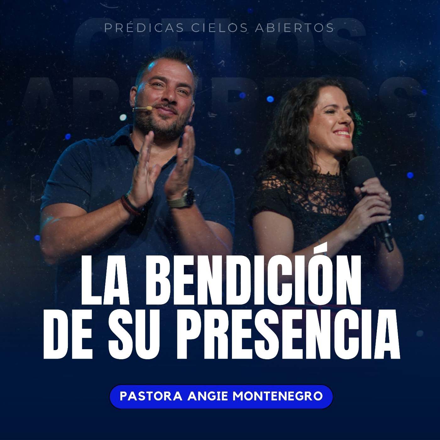 La Bendición de Su Presencia - Pastora Angie Montenegro