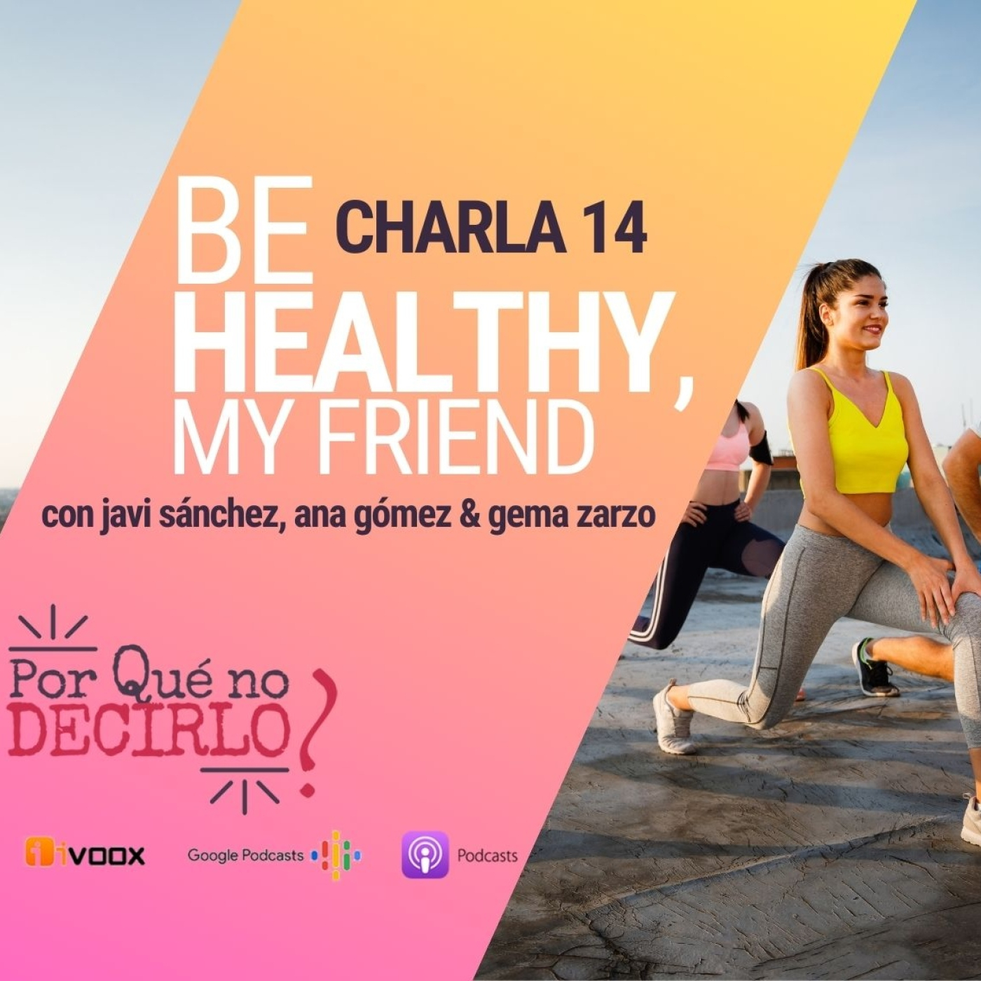 Charla 14   BE HEALTHY, my friend (parte 2)