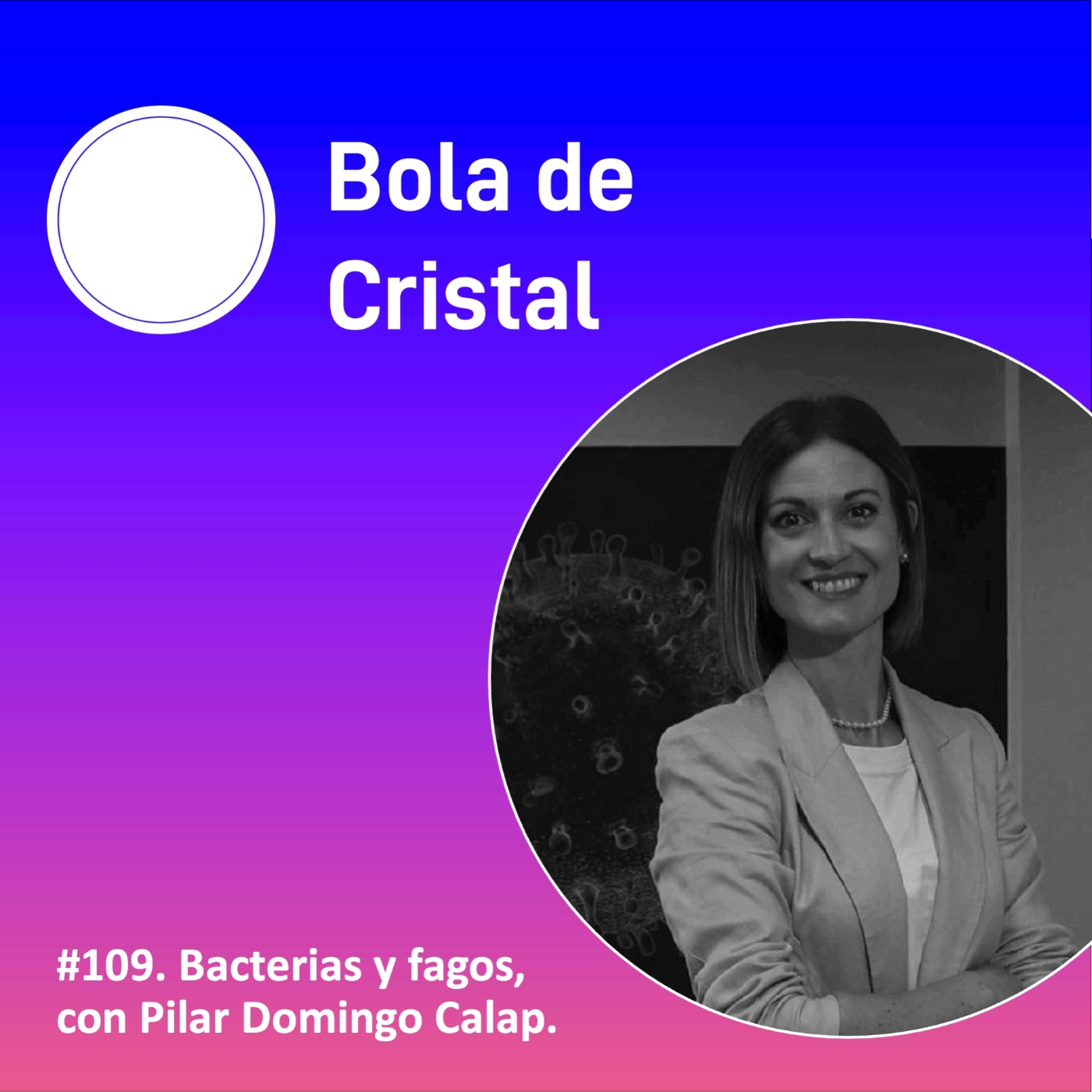Ep109. Bacterias y fagos