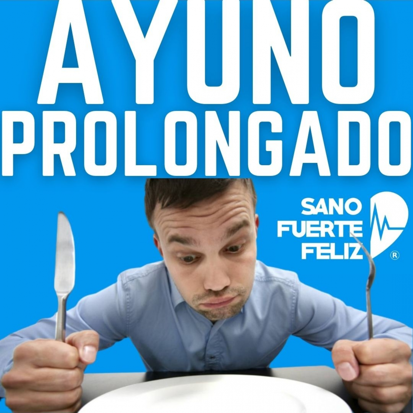 AYUNO PROLONGADO 48 / 72 HORAS - Beneficios / contraindicaciones / recomendaciones