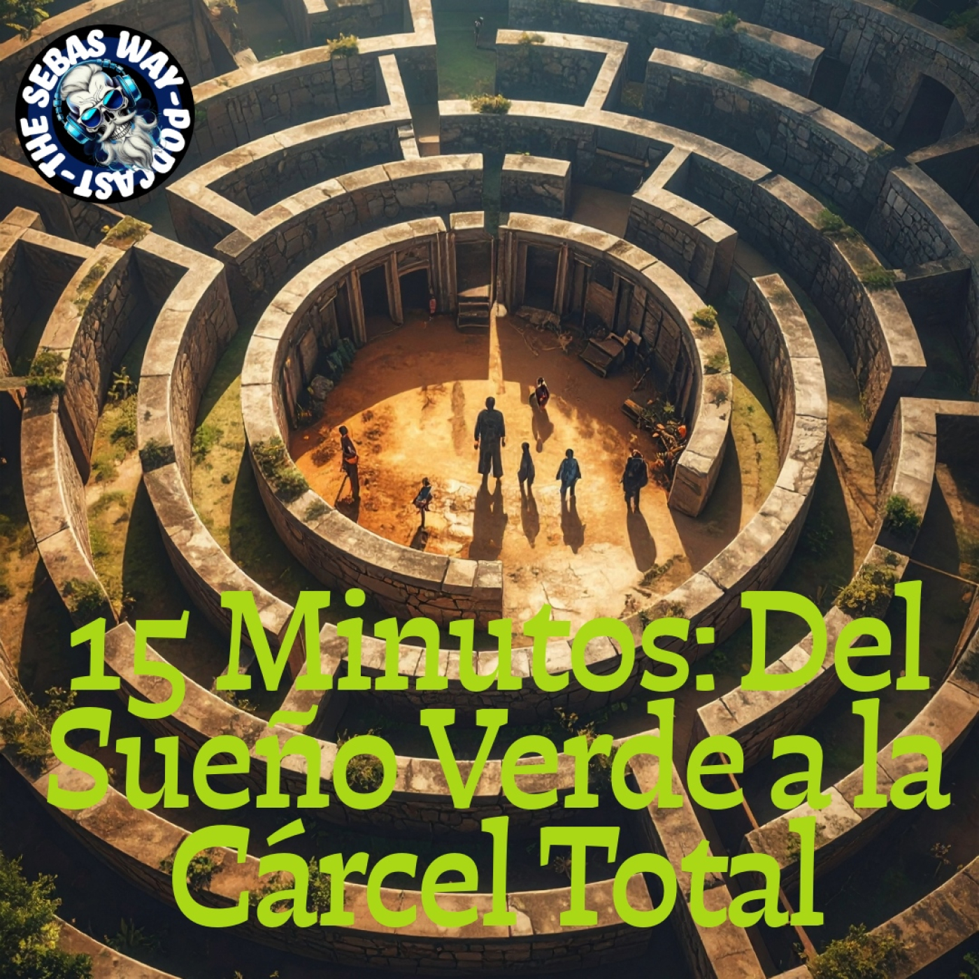 15 Minutos: Del Sueño Verde a la Cárcel Total episode artwork
