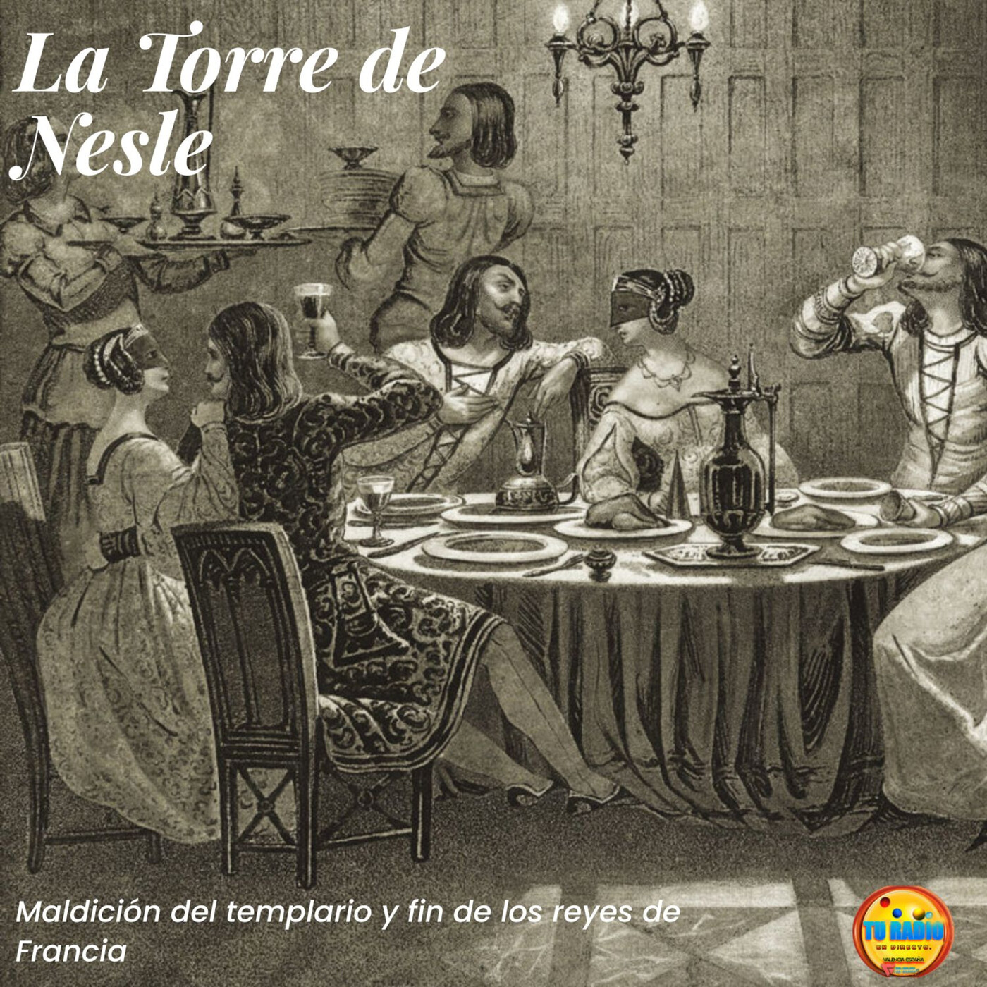 La torre de Nesle: De la maldición del templario al fin de la Francia medieval