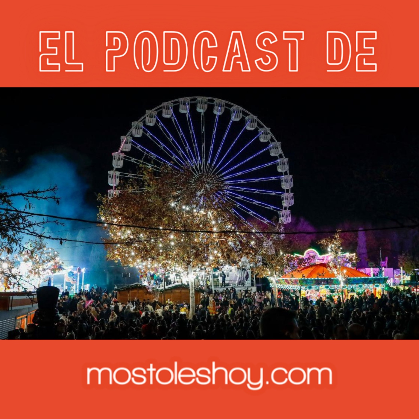 Todo preparado en Móstoles para unas navidades inolvidables: podcast mostoleshoy episode artwork