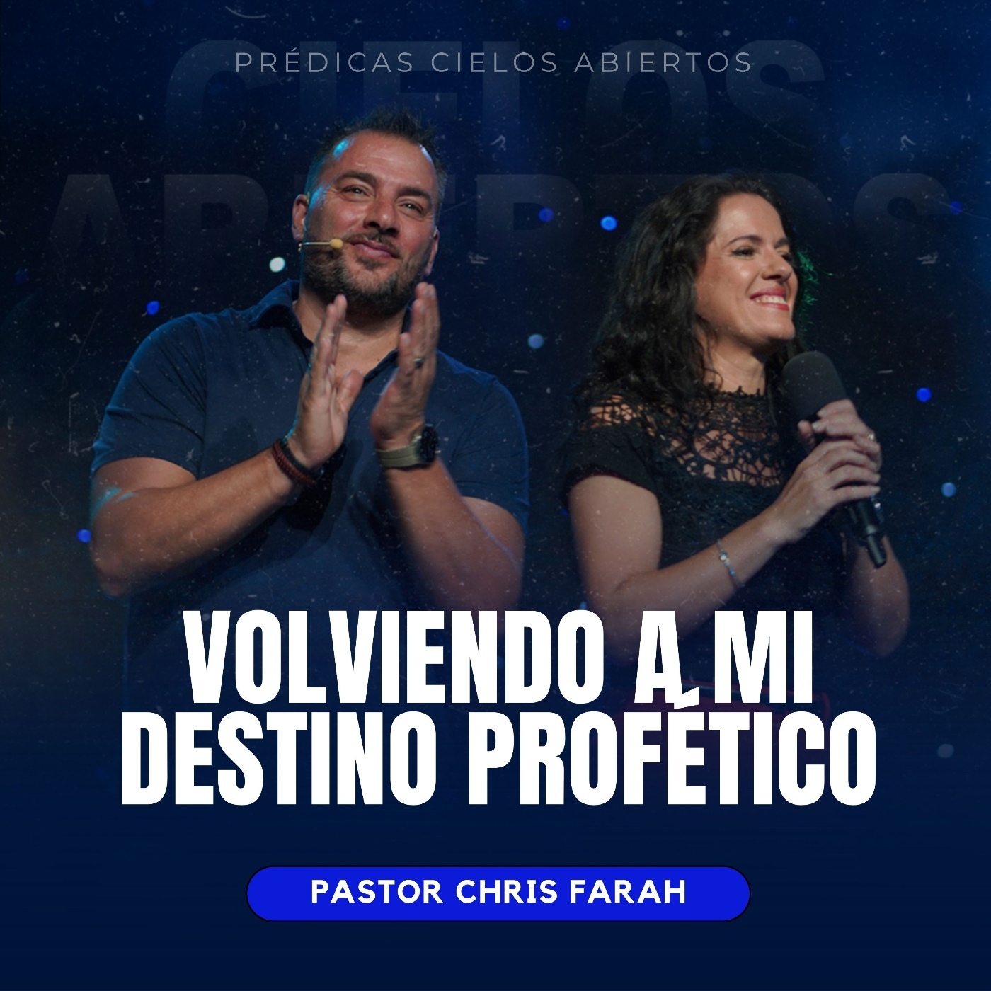 Volviendo A Tu Destino Profético - Pastor Chris Farah