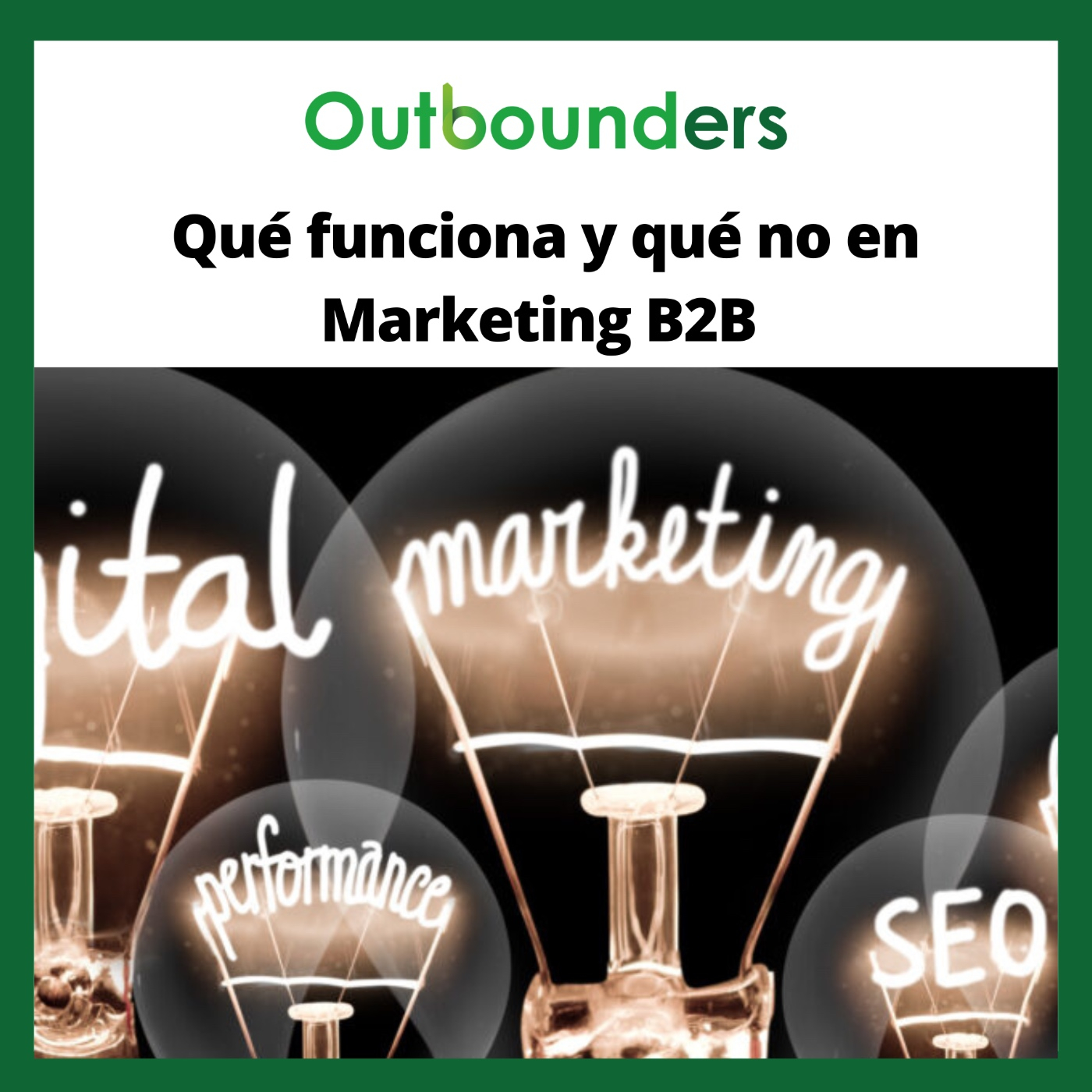 Qué funciona y qué no en Marketing B2B