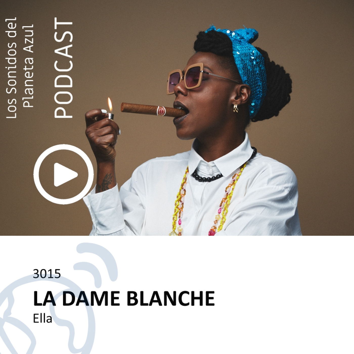 Los Sonidos del Planeta Azul 3015 - Entrevista LA DAME BLANCHE "Ella" (20 12 2022) episode artwork