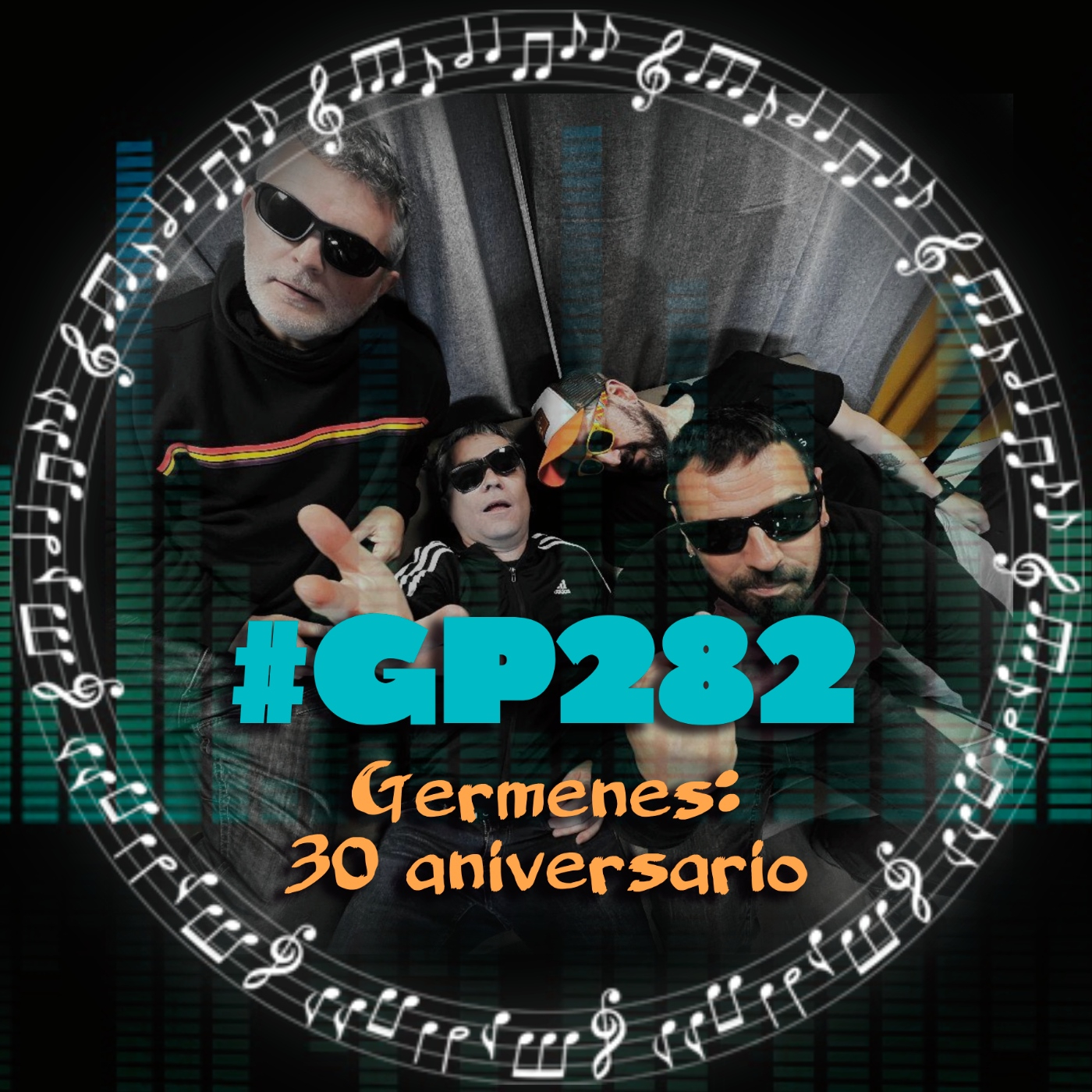 #GP282 Gérmenes cumplen 30 años (07x09) episode artwork