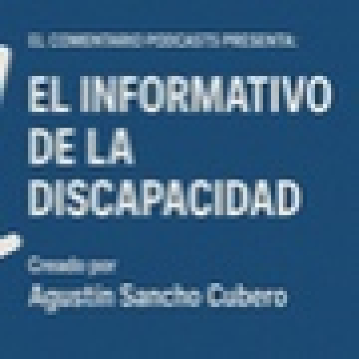 EL COMENTARIO. EL INFORMATIVO DE LA DISCAPACIDAD (Programa 13). 15/11/2025, episode artwork