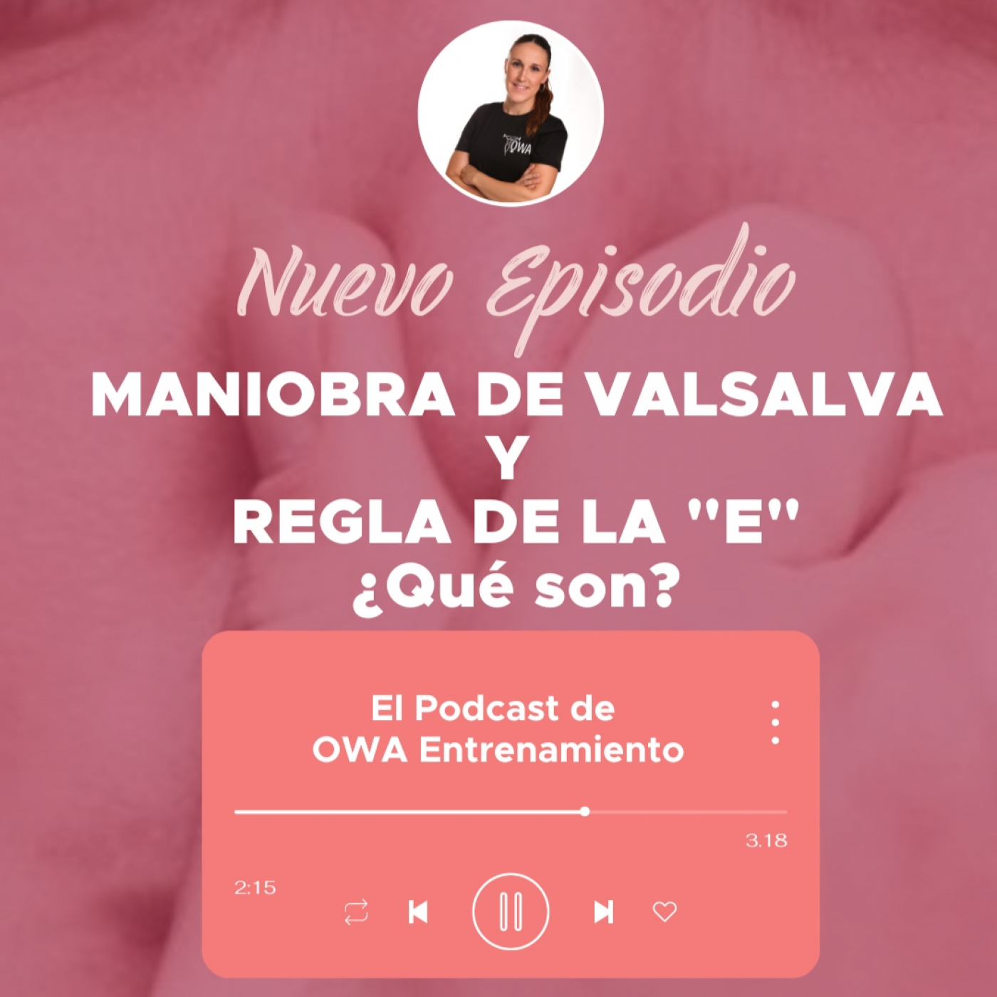El podcast de OWA Entrenamiento