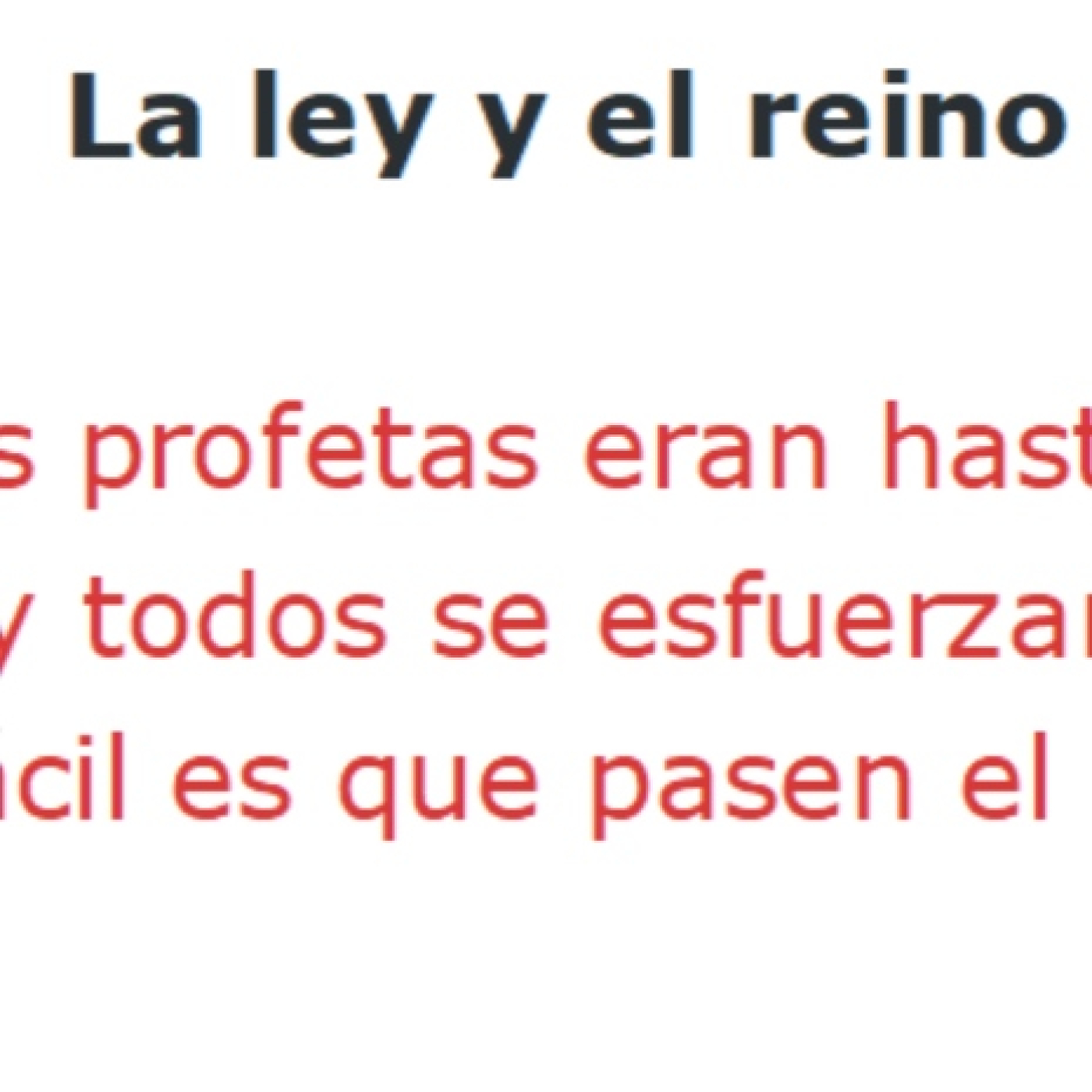 Lucas 16:16-17 La ley y el Reino de Dios - Ruby Sáez Montoya