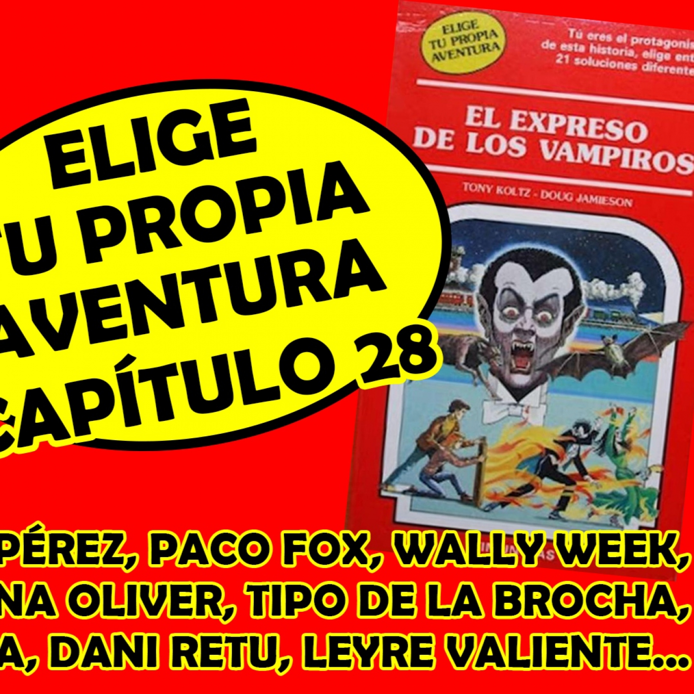 Elige Tu Propia Aventura - Capítulo 28 - El Expreso de los Vampiros episode artwork