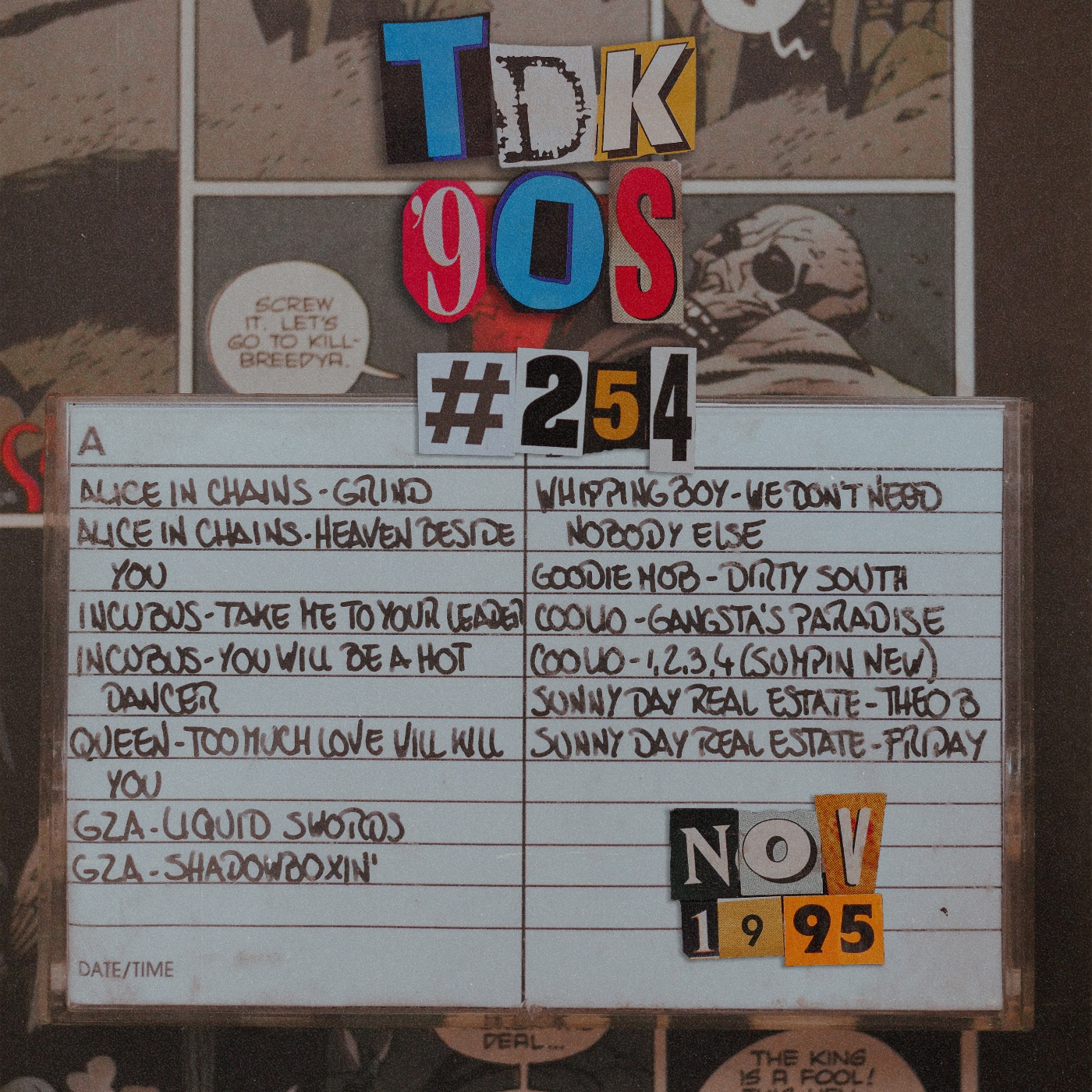 TDK 90s #254 (Alice In Chains - Incubus - Coolio) episode artwork