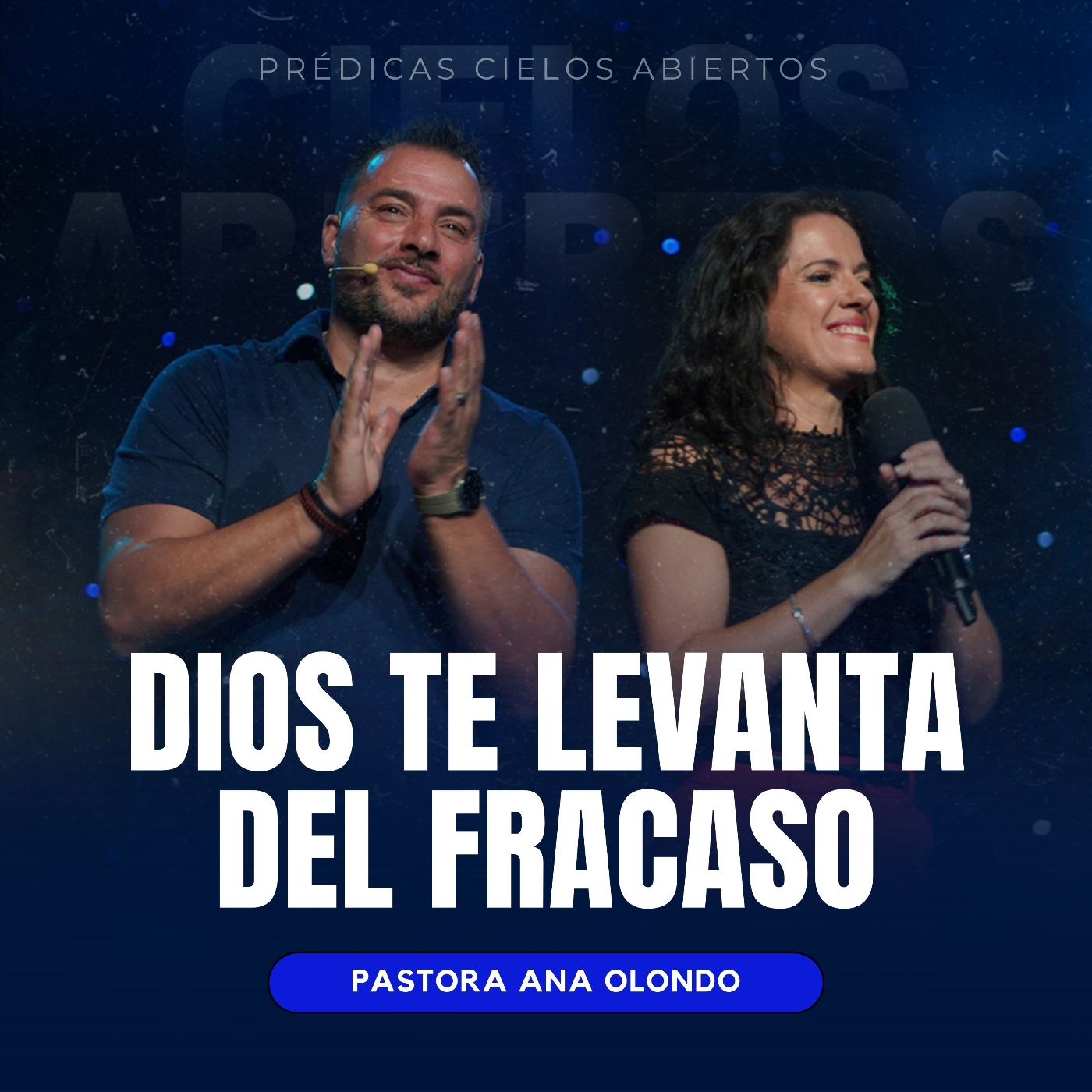 Dios Te Levanta Del Fracaso - Pastora Ana Olondo