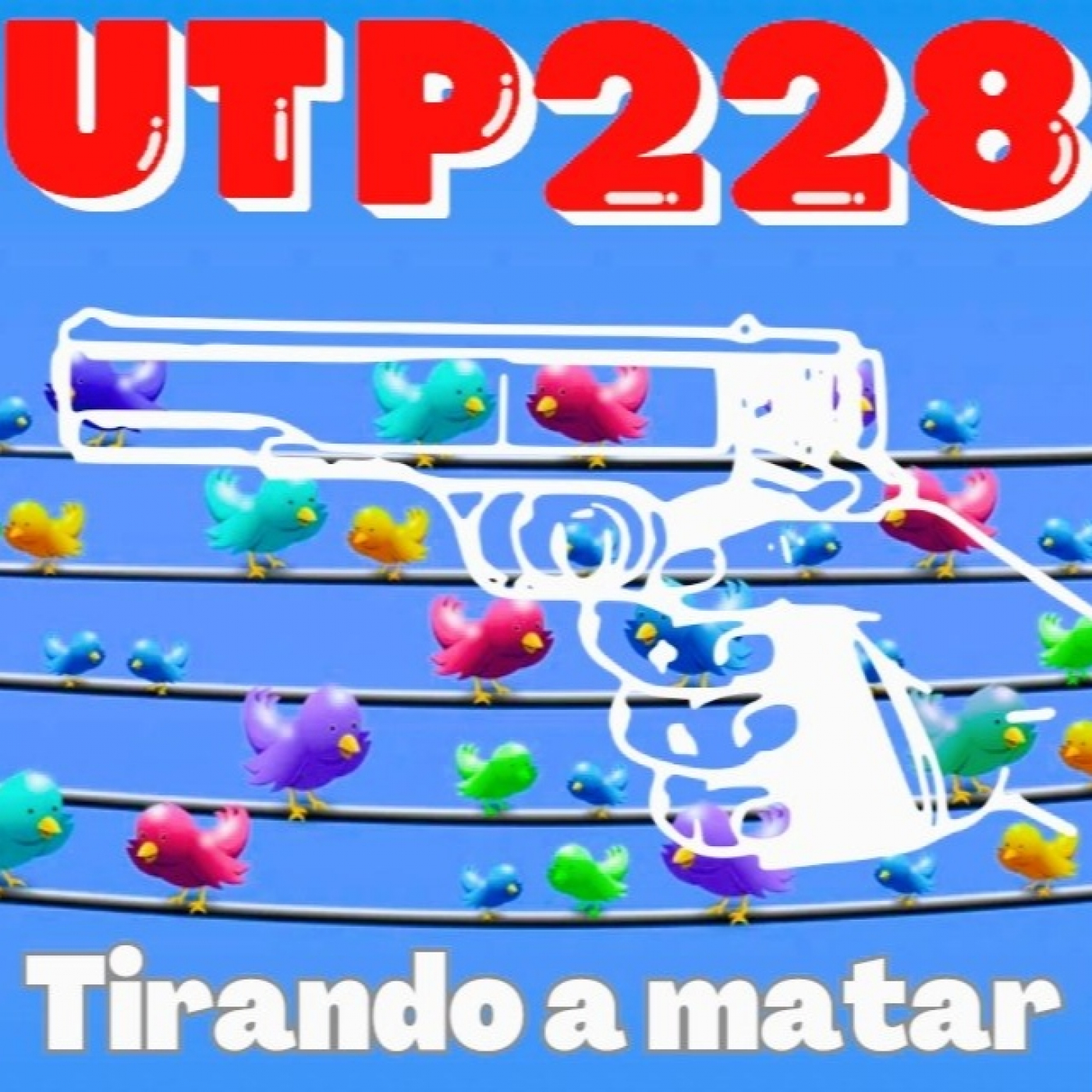 UTP228 Tirando a matar episode artwork