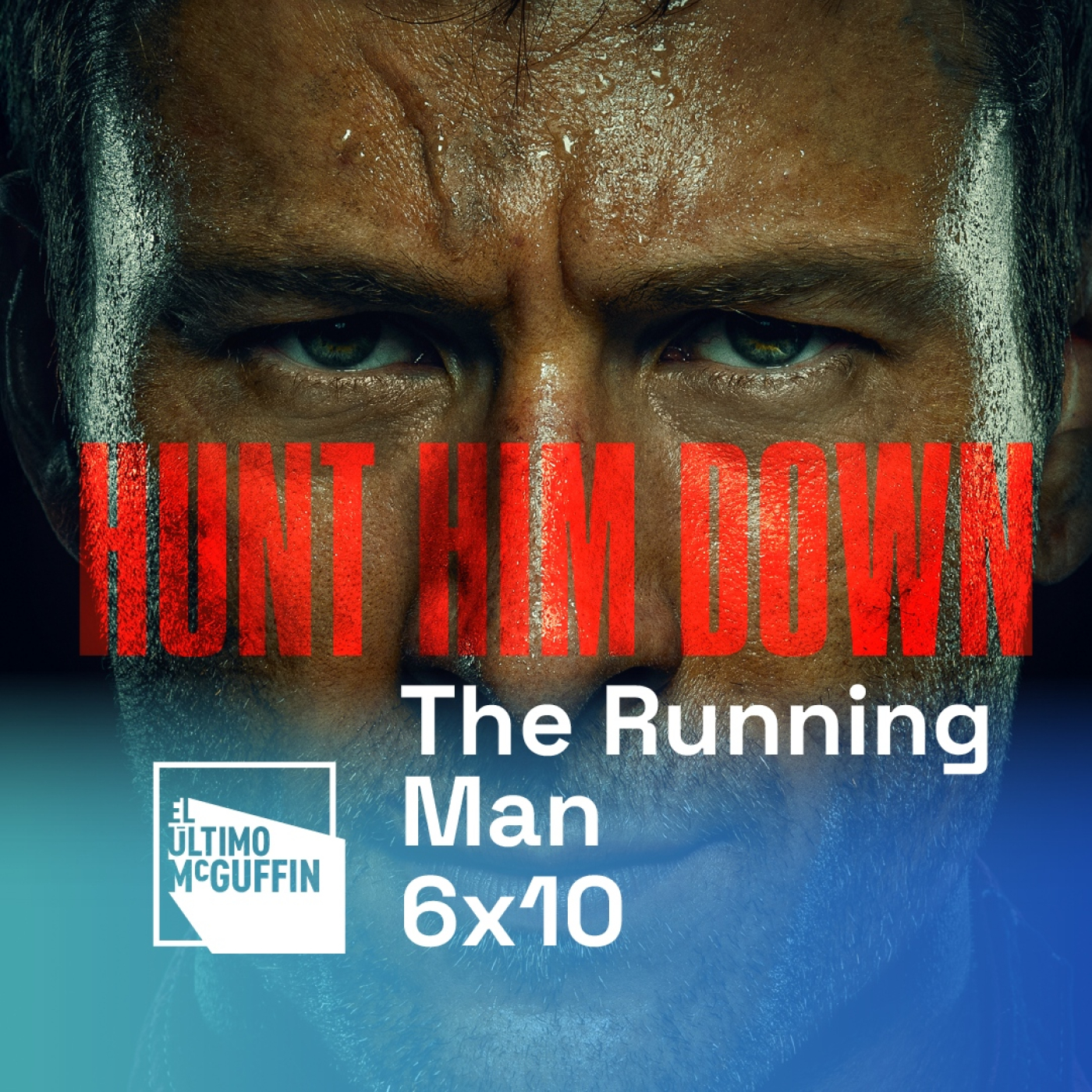 The Running Man (2025) - Edgar Wright | El Último McGuffin 6x10