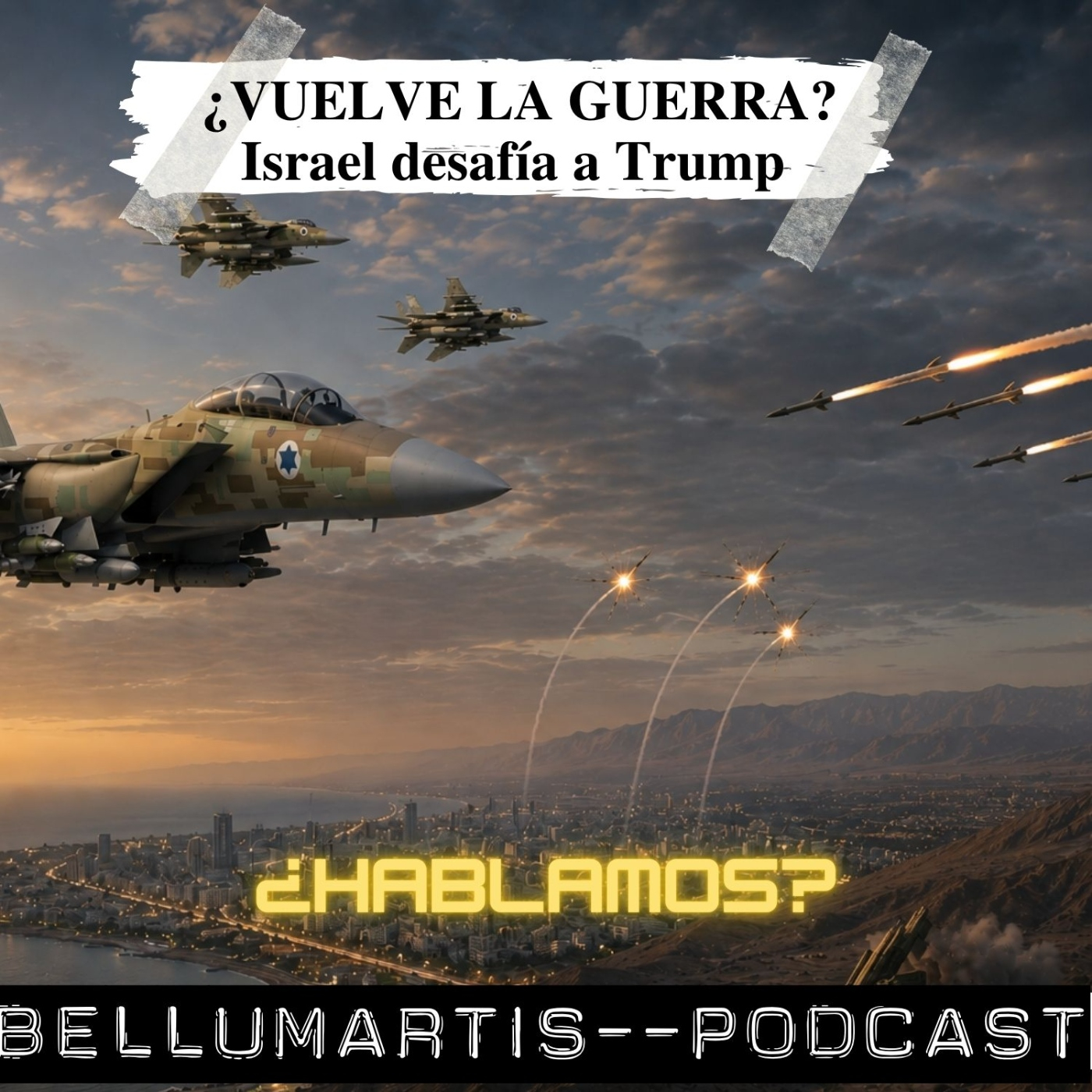   ¿VUELVE LA GUERRA? Israel desafía a Trump y bombardea Irán tras el ataque con misiles ¿HABLAMOS?