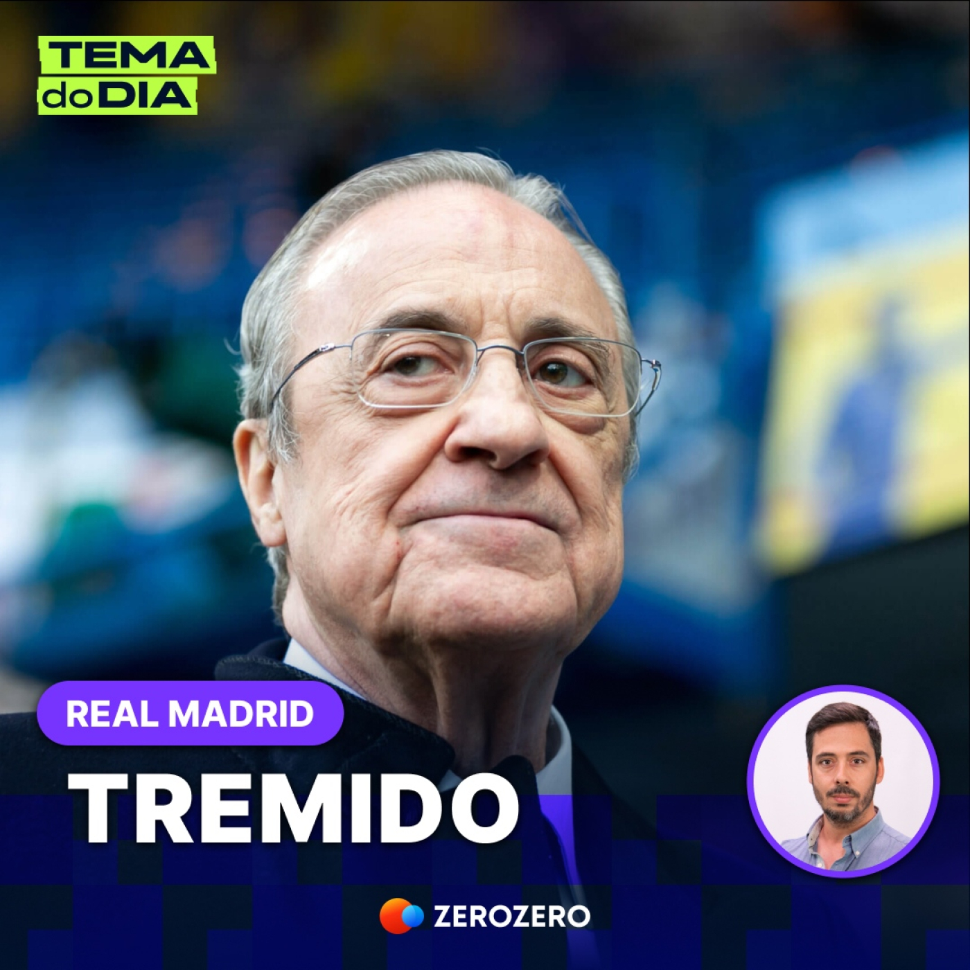 Os dias difíceis de Florentino Pérez no Real Madrid