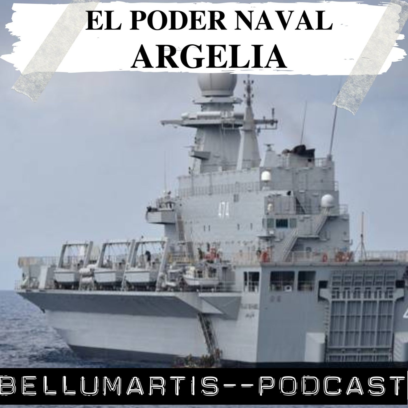 EL PODER NAVAL DE ARGELIA: Estrategia, navíos y puertos | Con Mariano Méndez Rudilla - Acceso anticipado