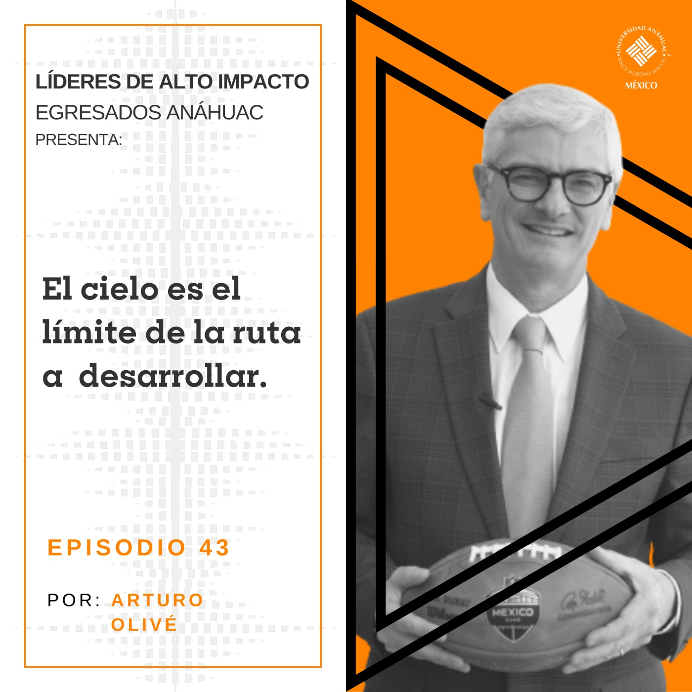 Egresados Anáhuac: Líderes de Alto Impacto