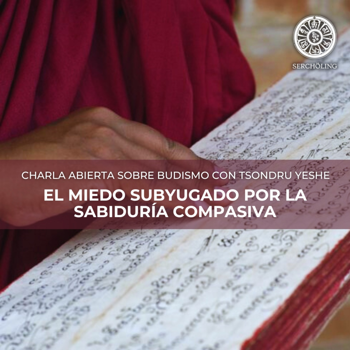 Charlas sobre Budismo con Tsondru Yeshe