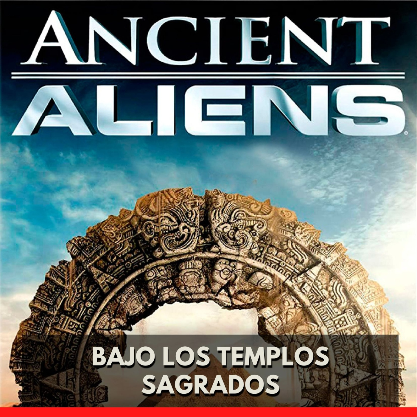Alienígenas Ancestrales - Bajo los Templos Sagrados episode artwork