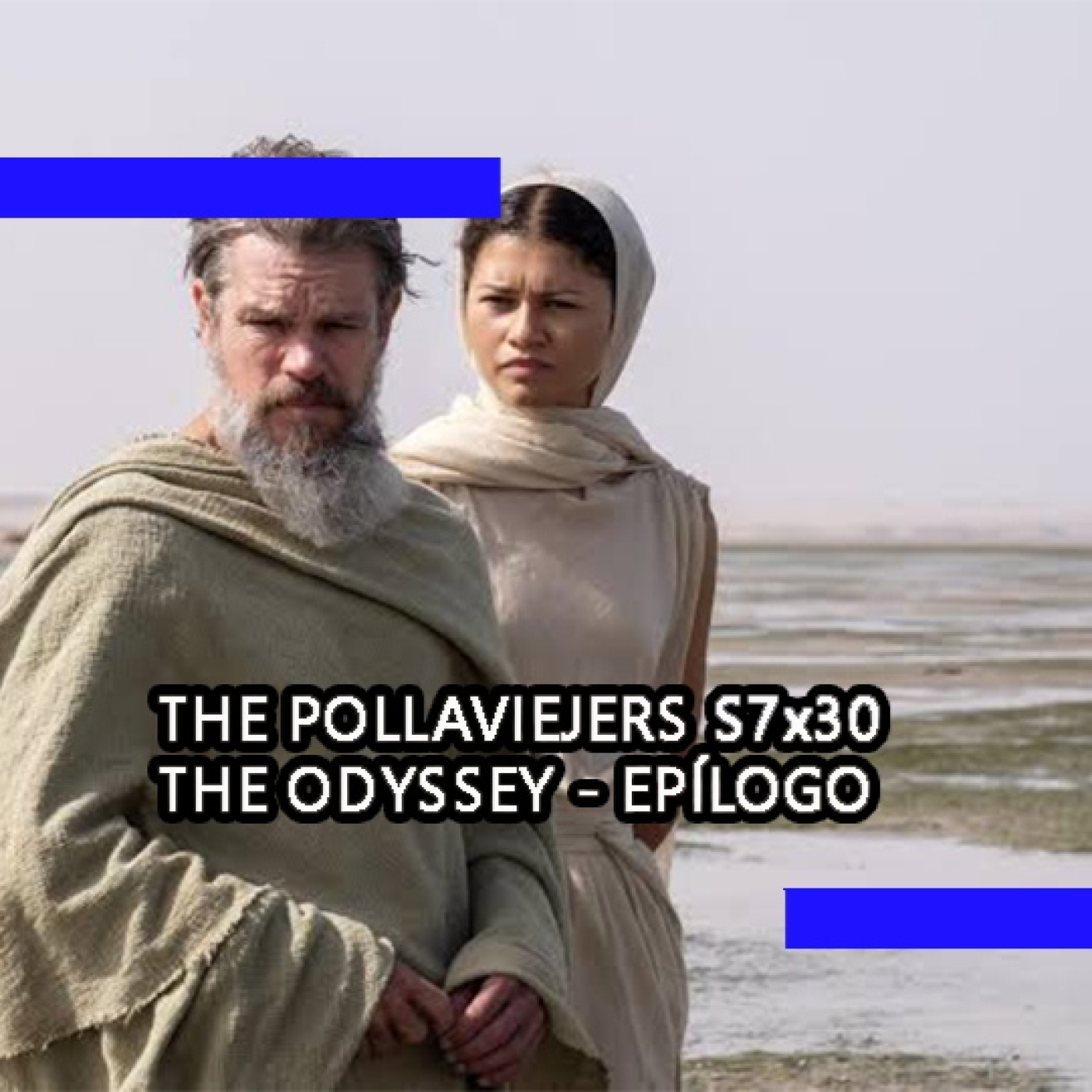 THE POLLAVIEJERS S7x30| THE ODYSSEY - EPÍLOGO episode artwork